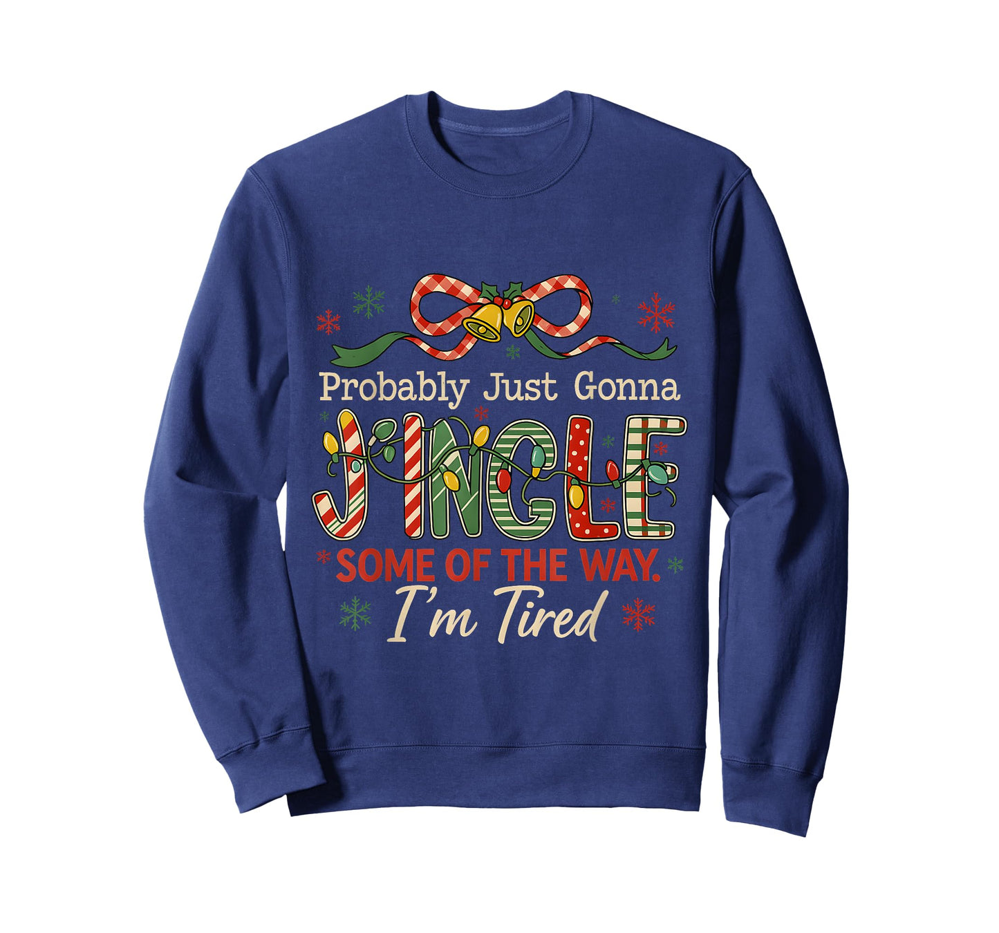Funny Jingle Some of The Way Holiday Exhaustion T-Shirt