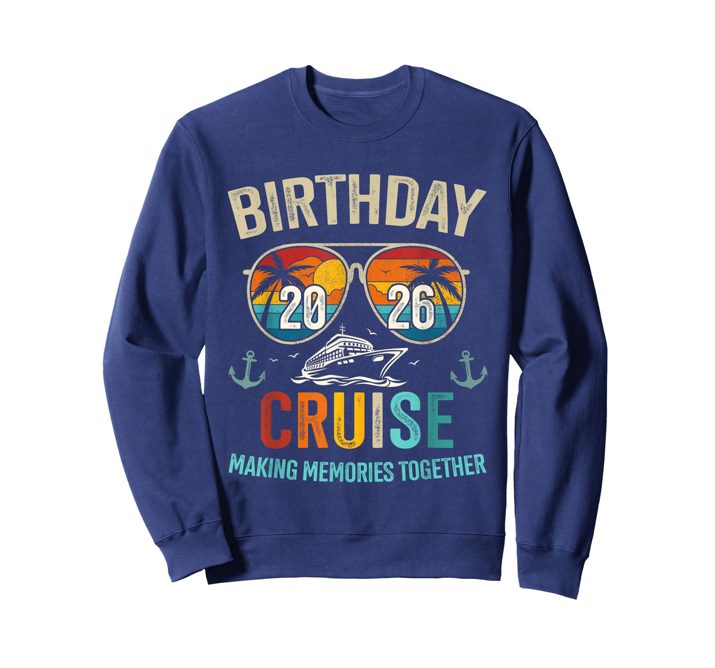 Birthday Cruise 2026 Making Memories T-Shirt