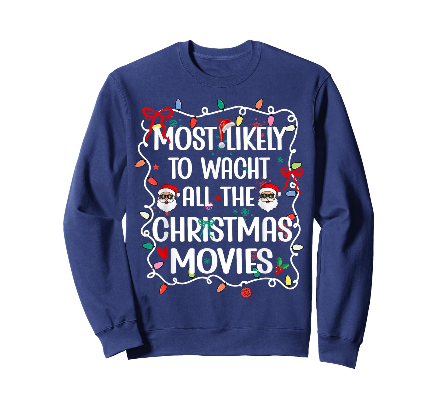 Most Likely to Watch All The Christmas Movies Family T-Shirt