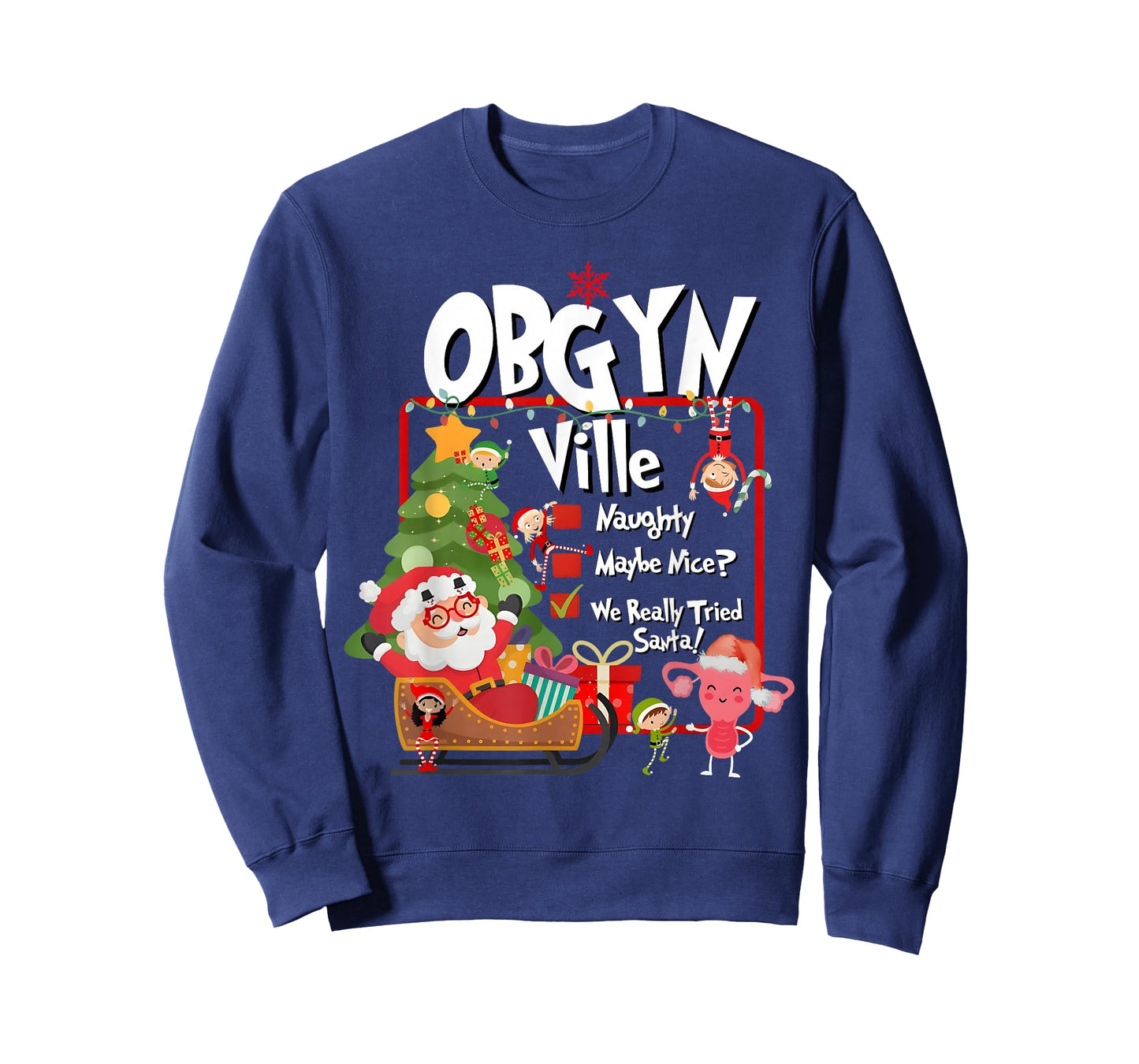 OBGYN Ville Funny Uterus Naughty Nice List Christmas Nurse T-Shirt