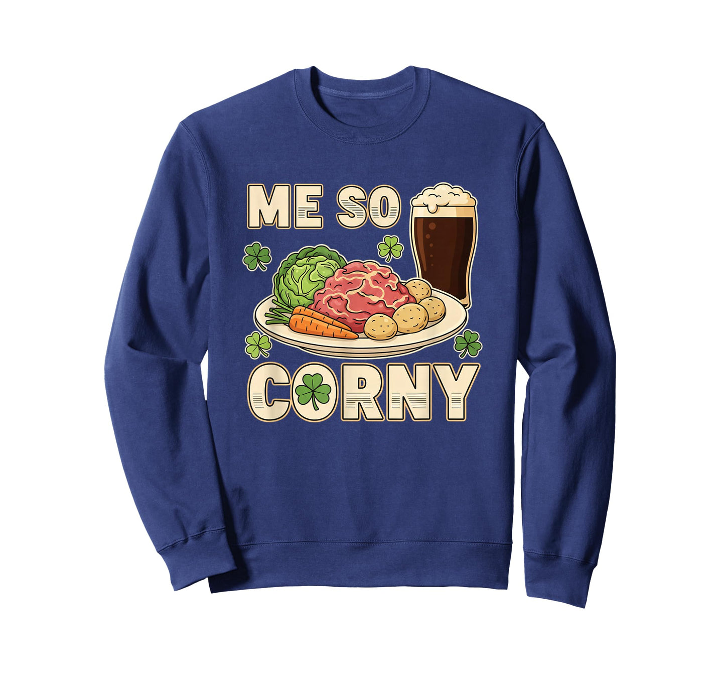 Me So Corny St Corned Beef and Beer Humor T-Shirt