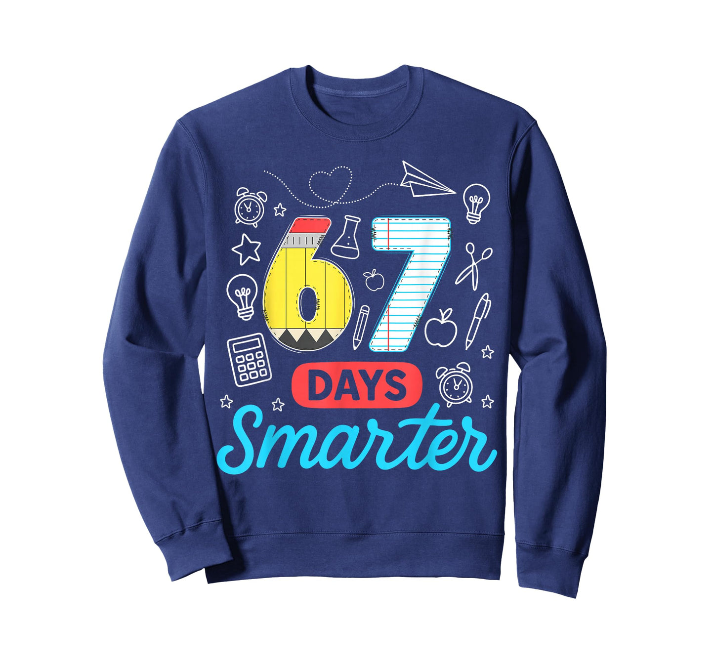 Funny 67 Days Smarter Six Seven Meme Teachers Students Kids T-Shirt