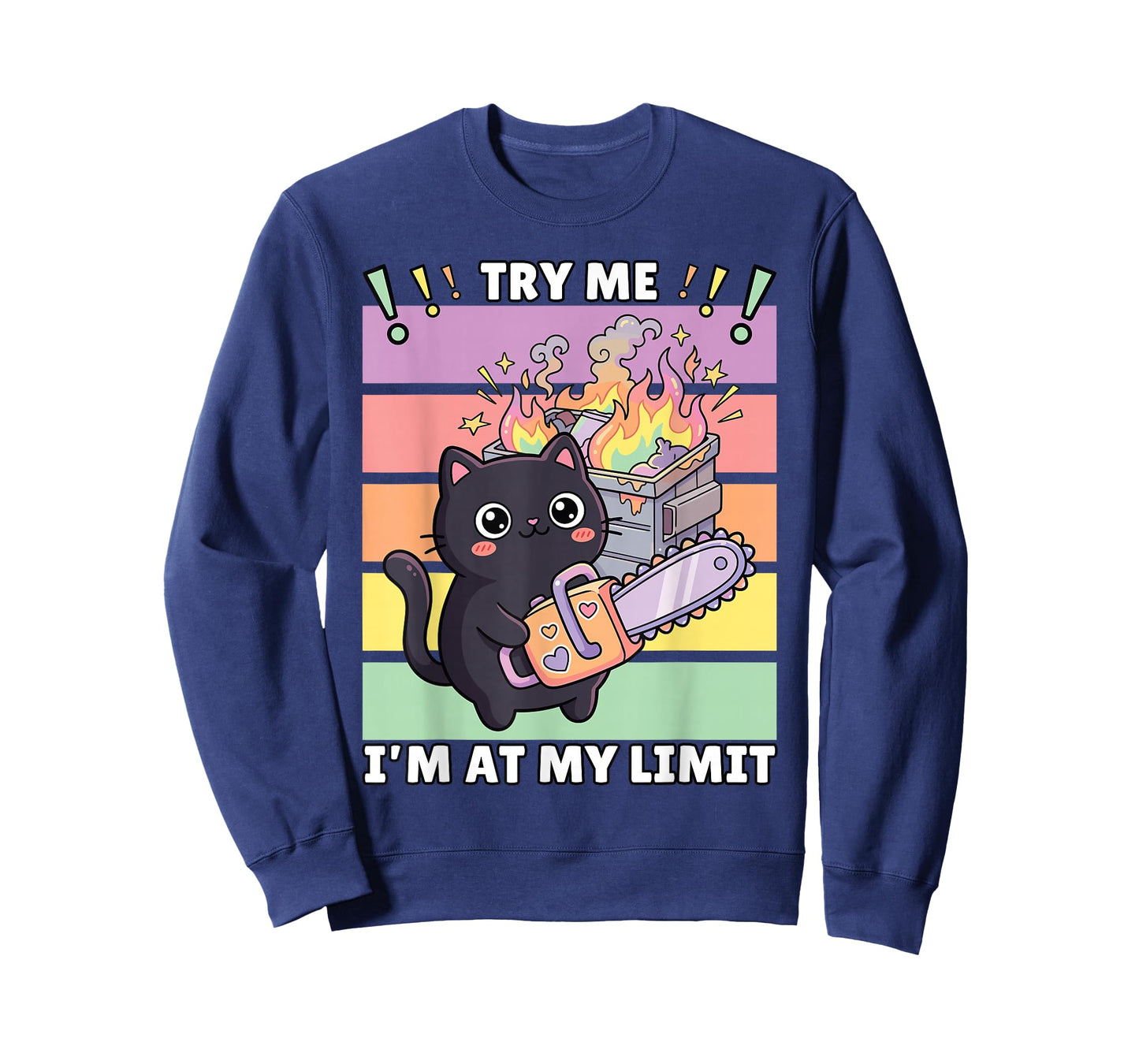 Try Me I'm at My Limit, Kawaii Cat with Chainsaw, Dark Humor T-Shirt