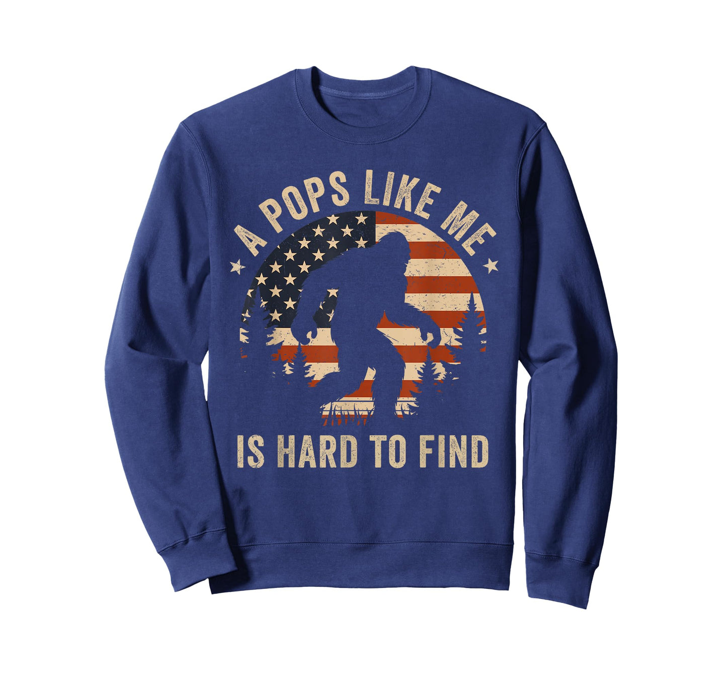 Pops Like Me is Hard to Find Bigfoot USA Flag Funny Grandpa T-Shirt