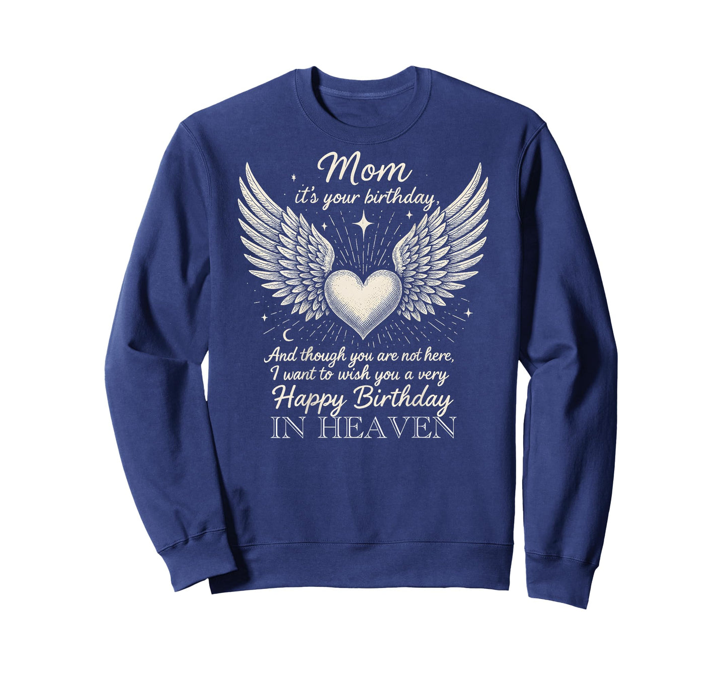 Wish A Very Happy Birthday Mom in Heaven Memorial Family T-Shirt
