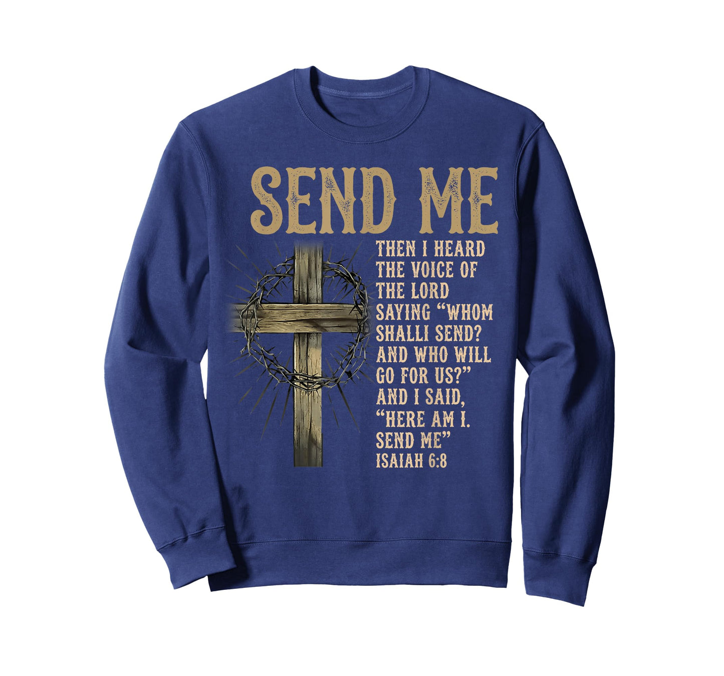 Send Me Isaiah 6:8 Christian Here Am I Send Me T-Shirt