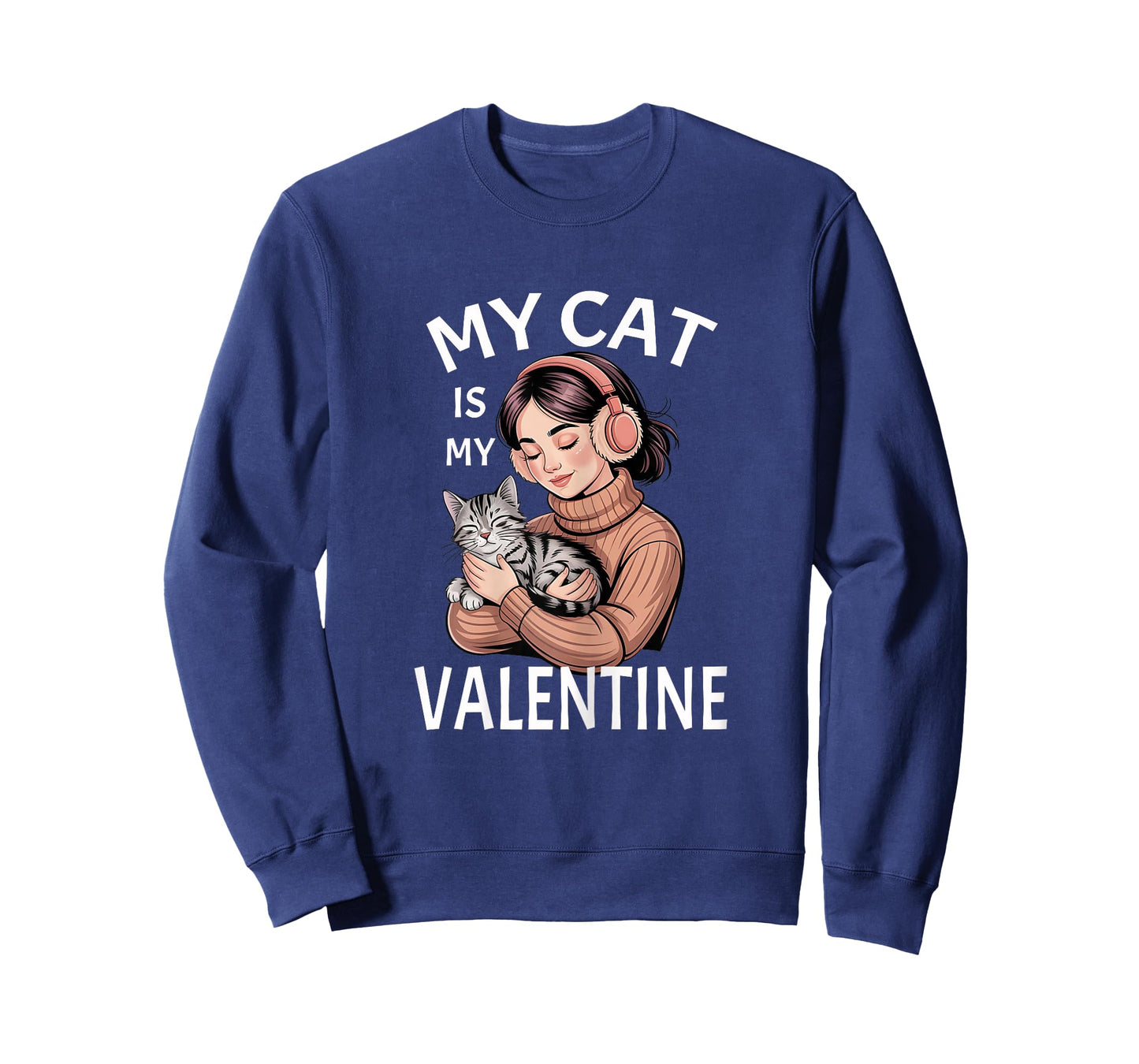 My Cat is My Valentine Cat Lover Valentine Gift for Cat Mom T-Shirt