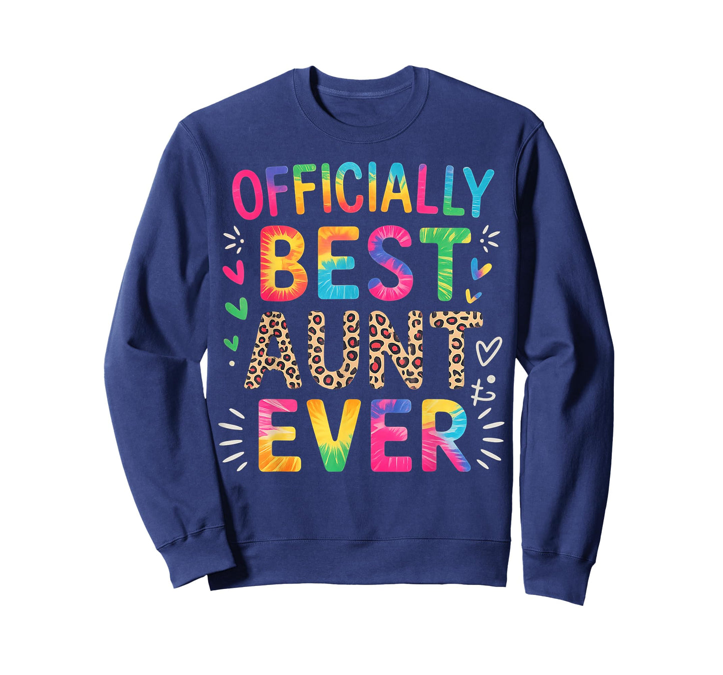 Funny Aunt Officially Best Aunt Ever Colorful Saying T-Shirt