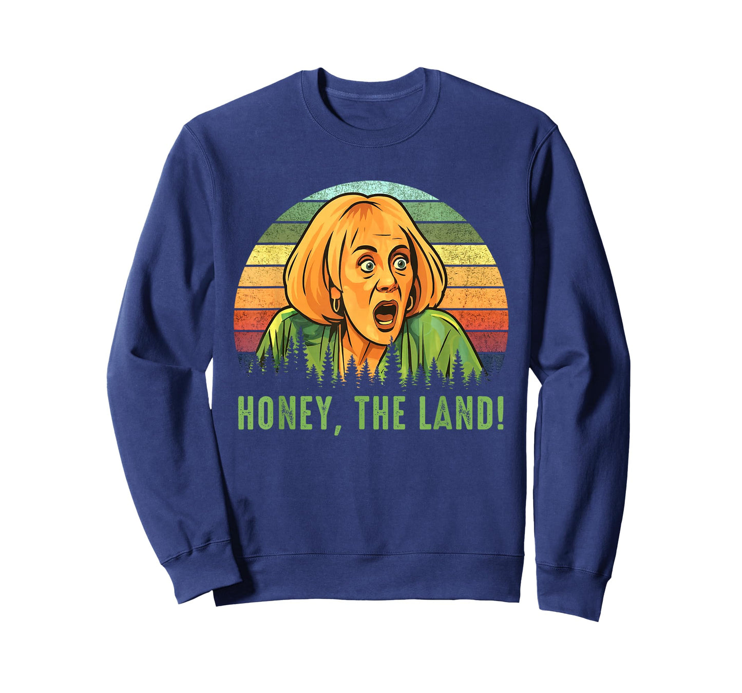 Honey The Land Funny Retro Sunset Forest T-Shirt