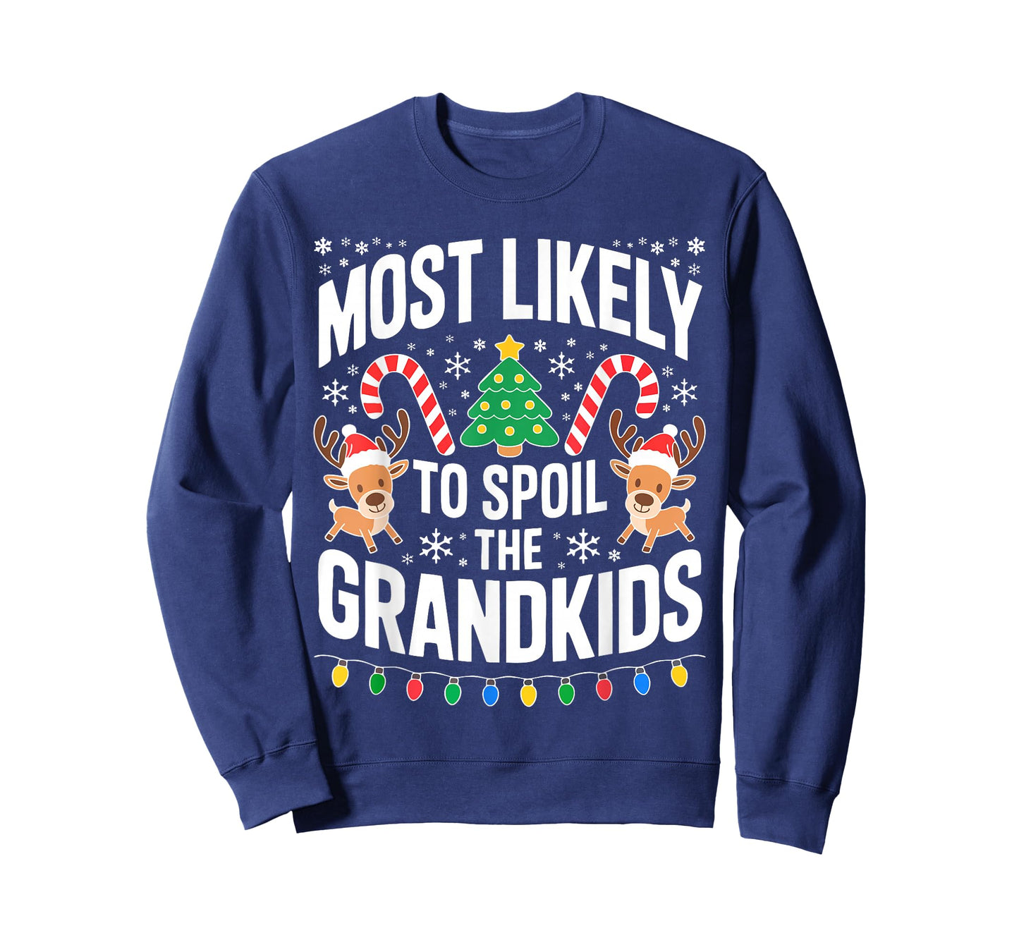 Most Likely to Spoil The Grandkids Shirt Family Christmas T-Shirt