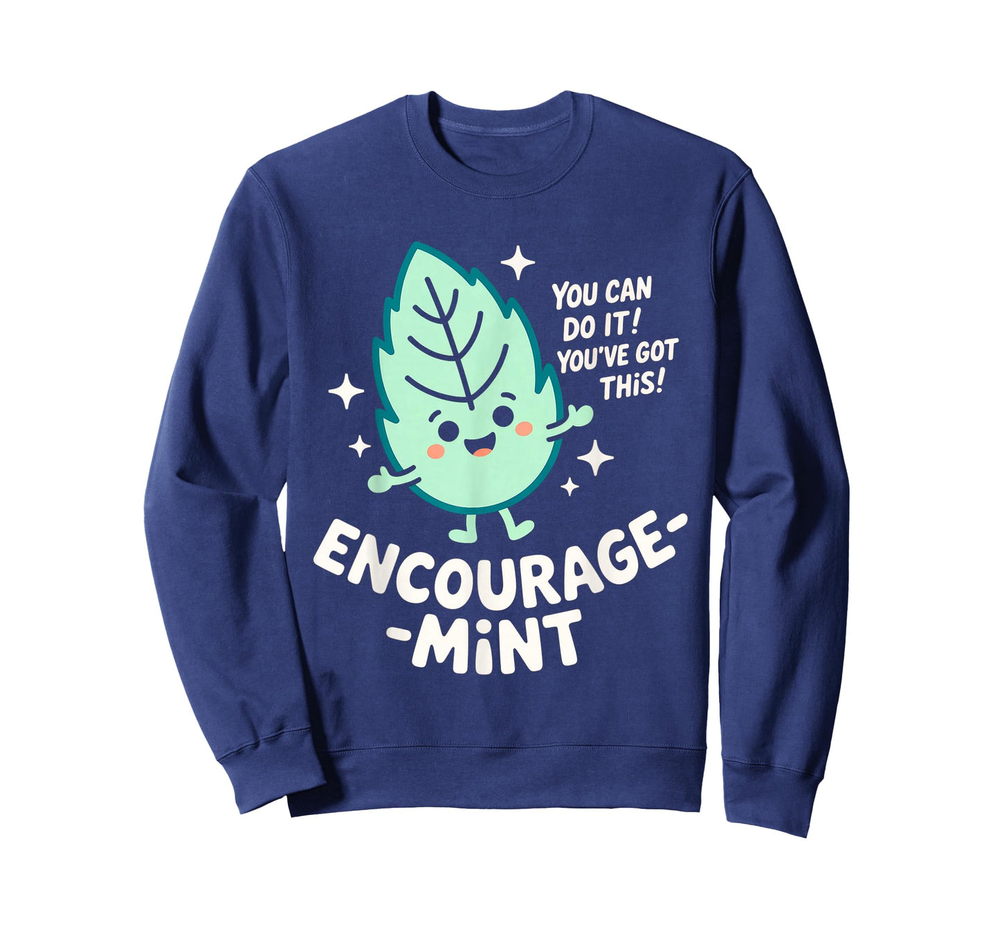 Encourage-Mint Cute Funny Encouragement Pun Motivational T-Shirt