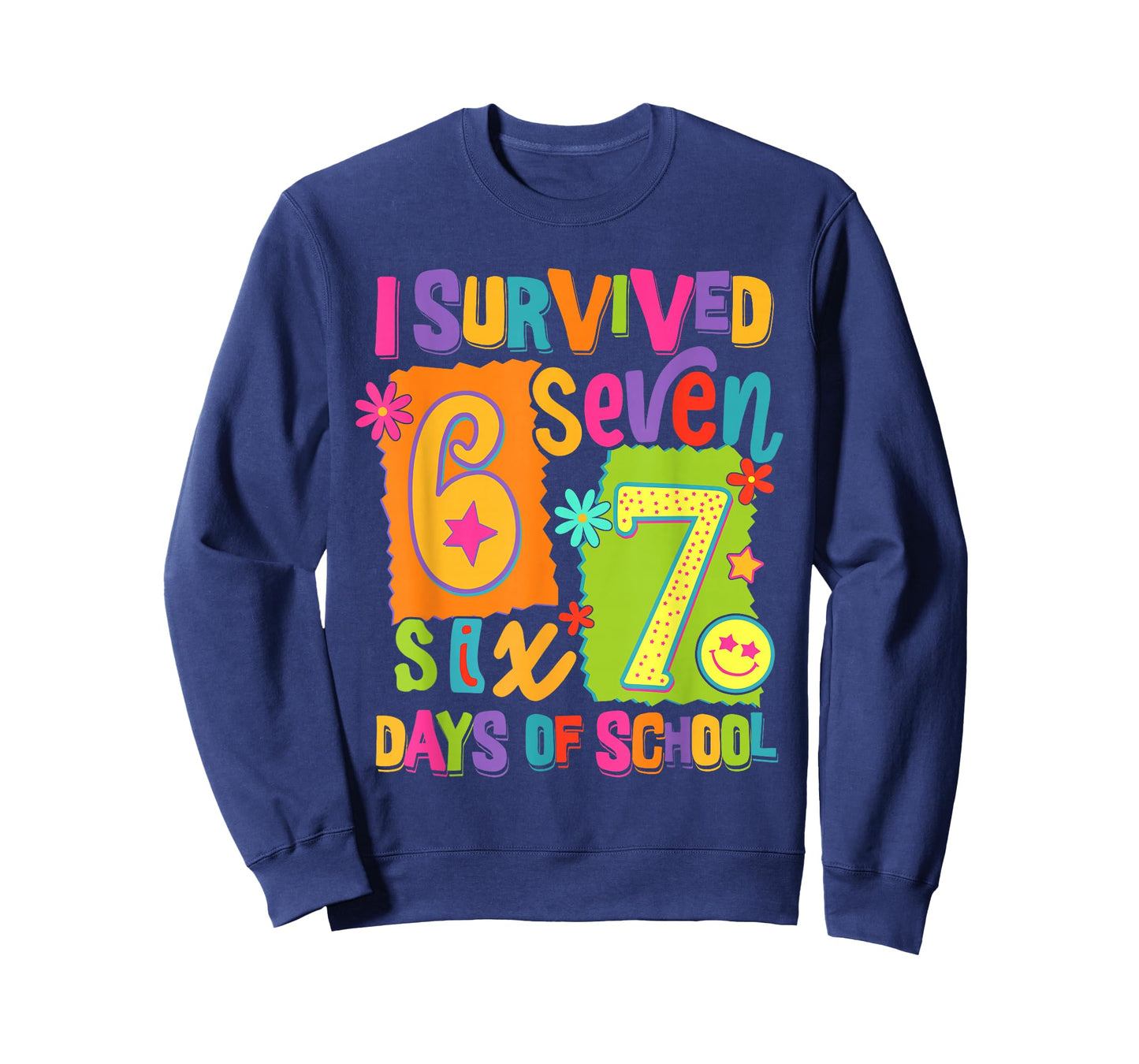 I Survived 67 Days of School Six Seven Teachers Students T-Shirt