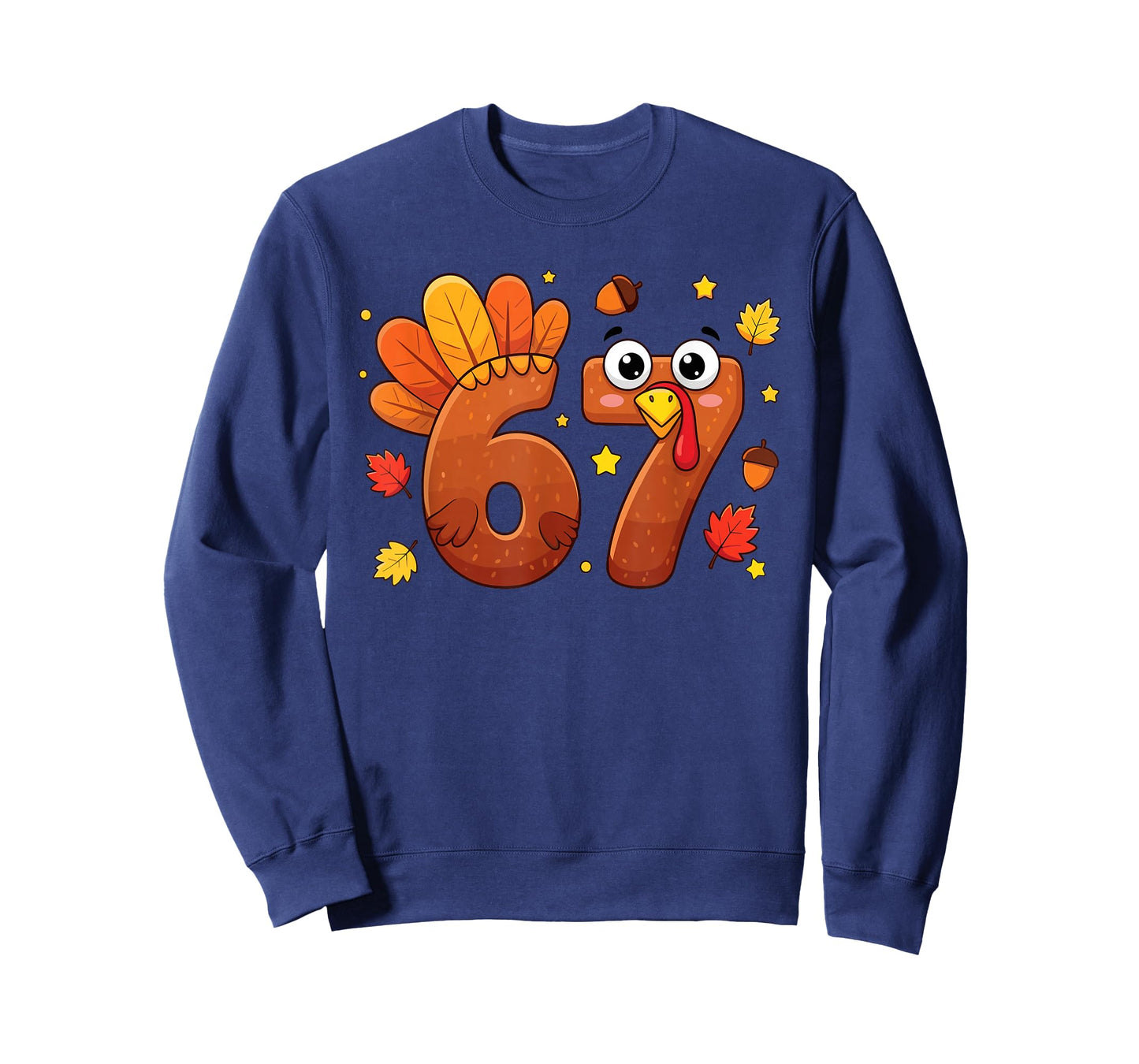 67 Thanksgiving Funny Turkey Thanksgiving 67 Six Seven T-Shirt