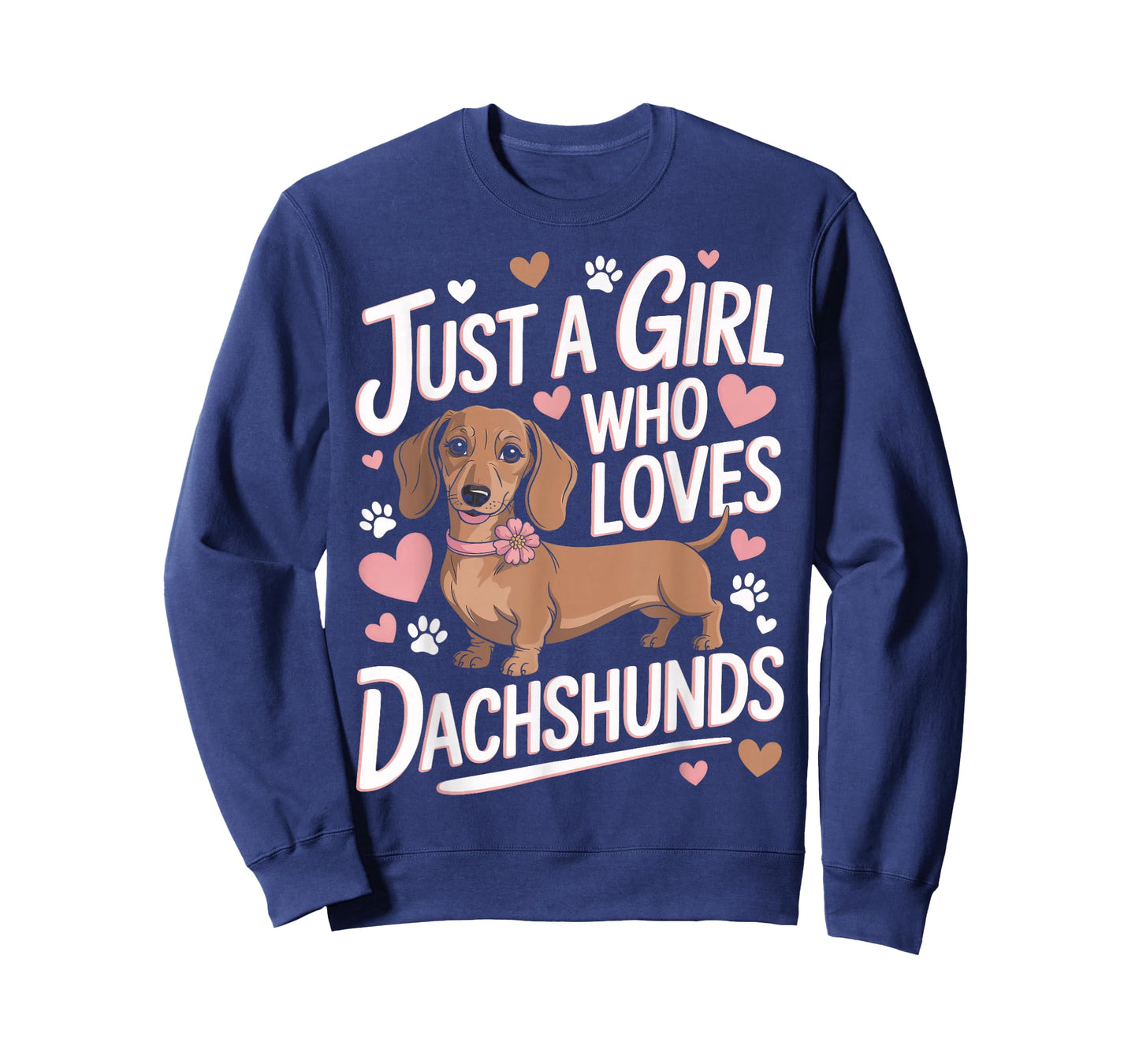 Just A Girl Who Loves Dachshunds Weenie Dog Lover Cute Pup T-Shirt