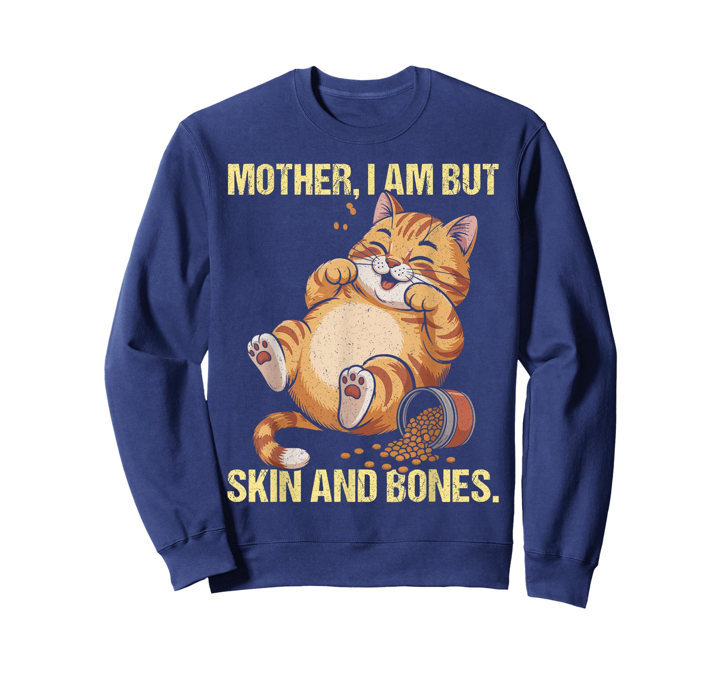 Mother I Am But Skin and Bones Cat Lover Mom T-Shirt