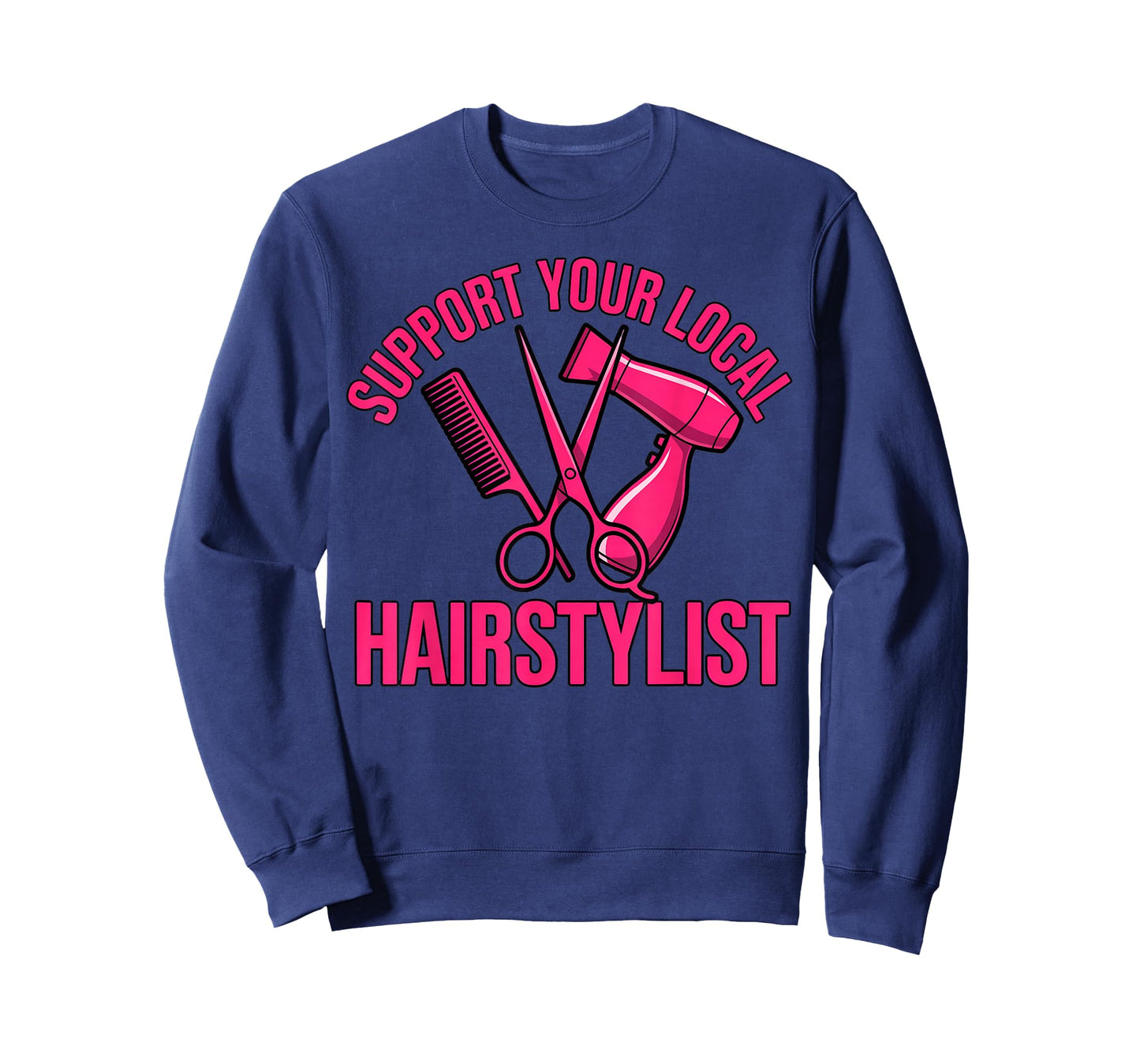 Support Your Local Hairstylist Barber Hair Salon Hairdresser T-Shirt