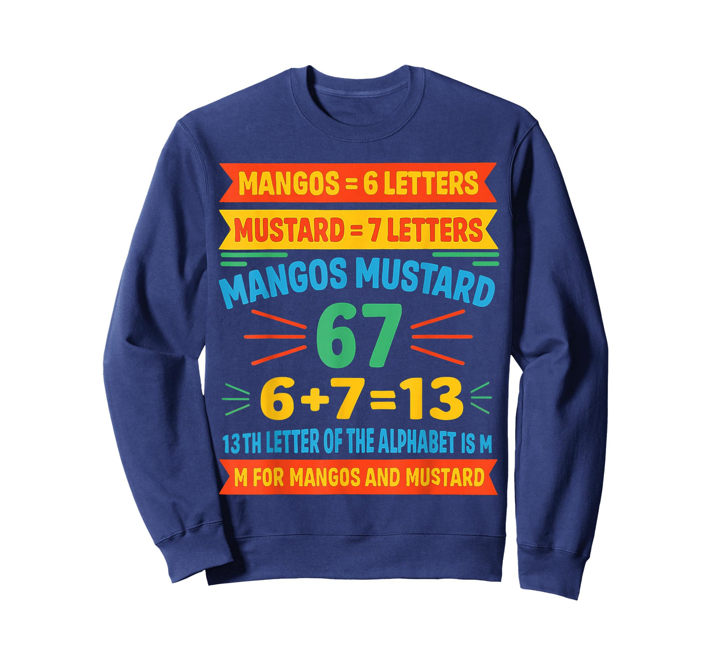 Mangos Mustard 67 Tee Funny Alphabet Code M Meme for Gen Z T-Shirt