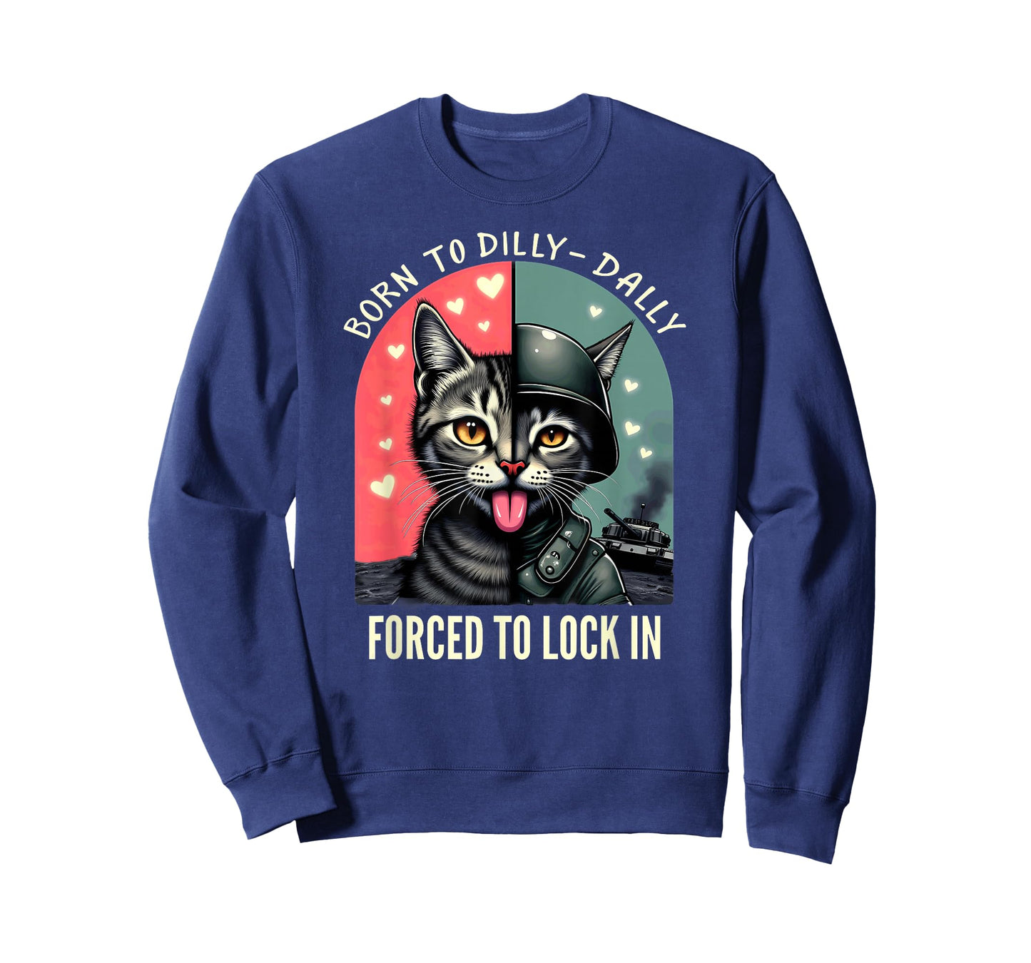 Born to Dilly Dally Forced to Lock in T-Shirt