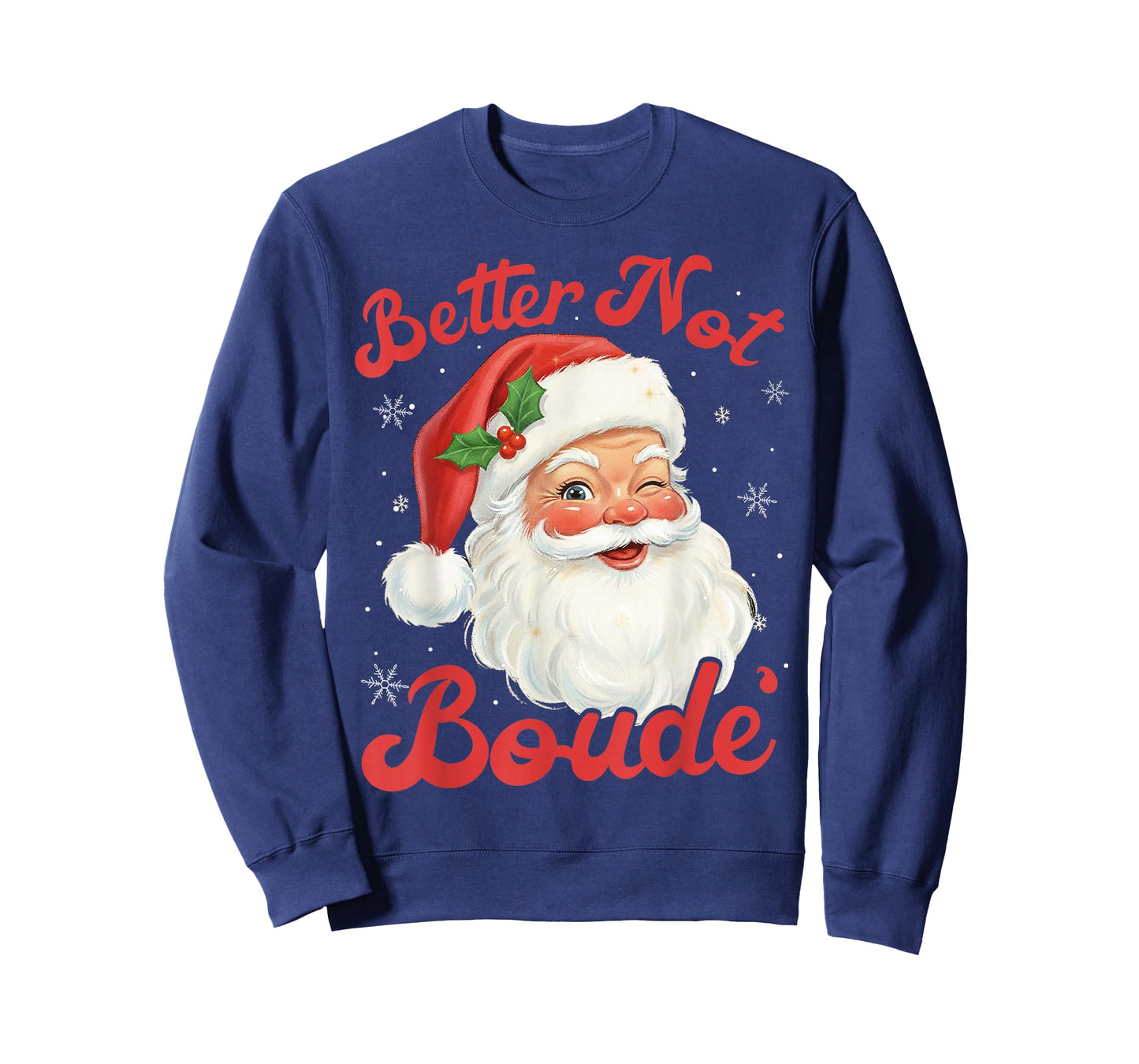 Funny Xmas Santa Claus Pun Better Not Boude Gift Distressed T-Shirt