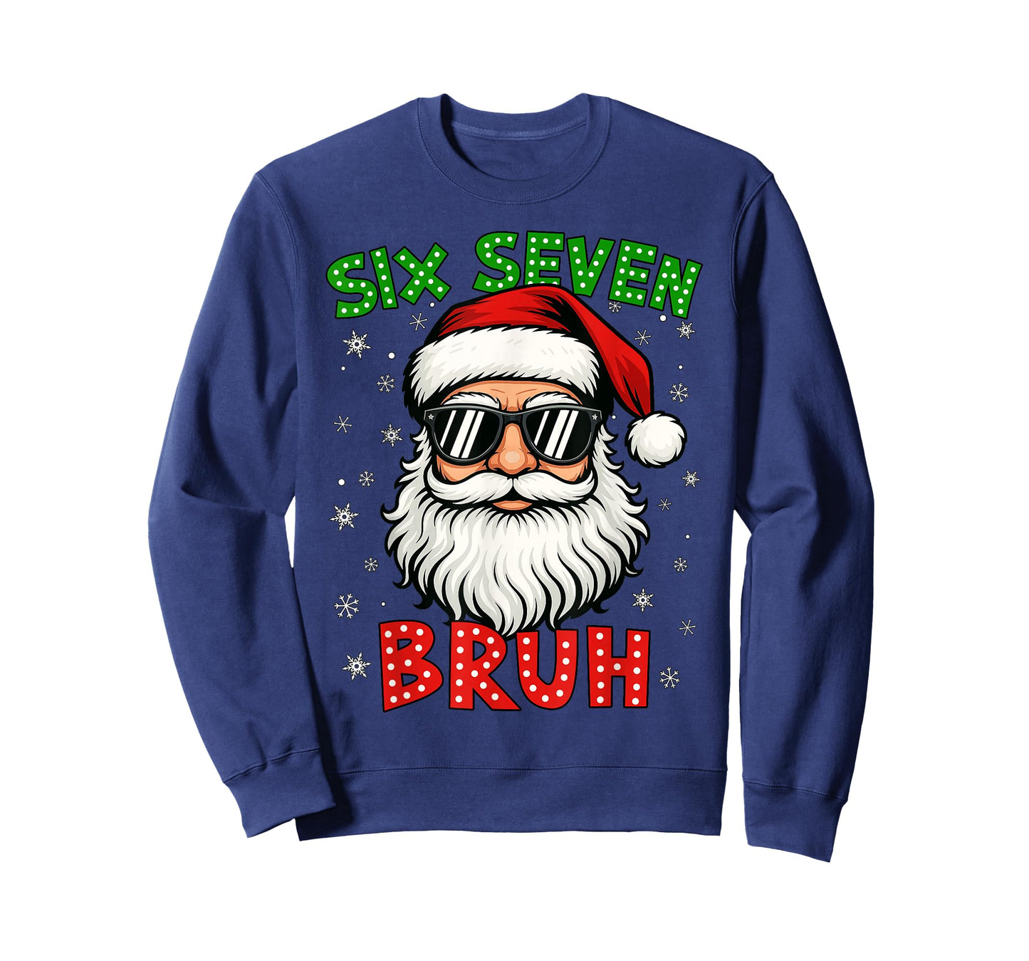 Santa Says Six Seven 6 7 Gen Z Alpha Meme Bruh Christmas T-Shirt