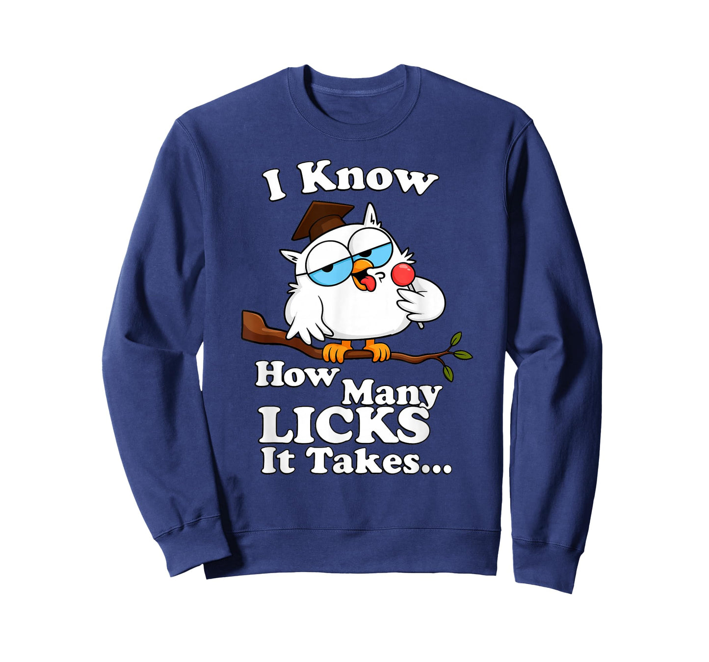 I Know How Many Licks It Takes – Lollipop Joke Owl Graphic T T-Shirt