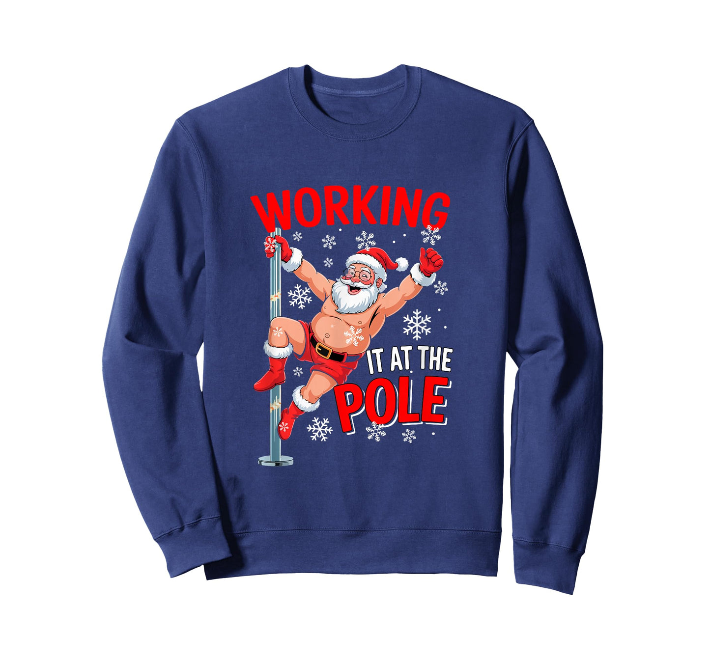 Working at Pole Xmas Santa Dancing Funny Joke Dirty Adult T-Shirt