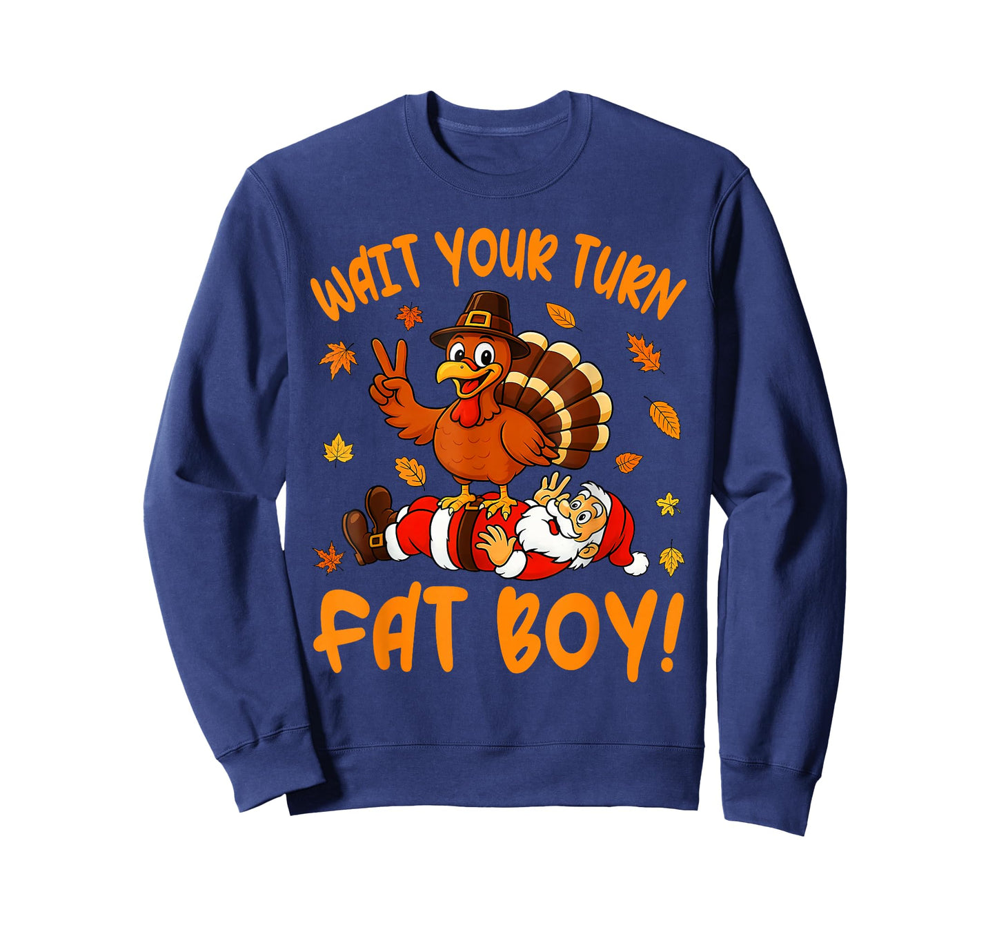 Wait Your Turn Fat Boy Funny Thanksgiving Turkey Santa T-Shirt