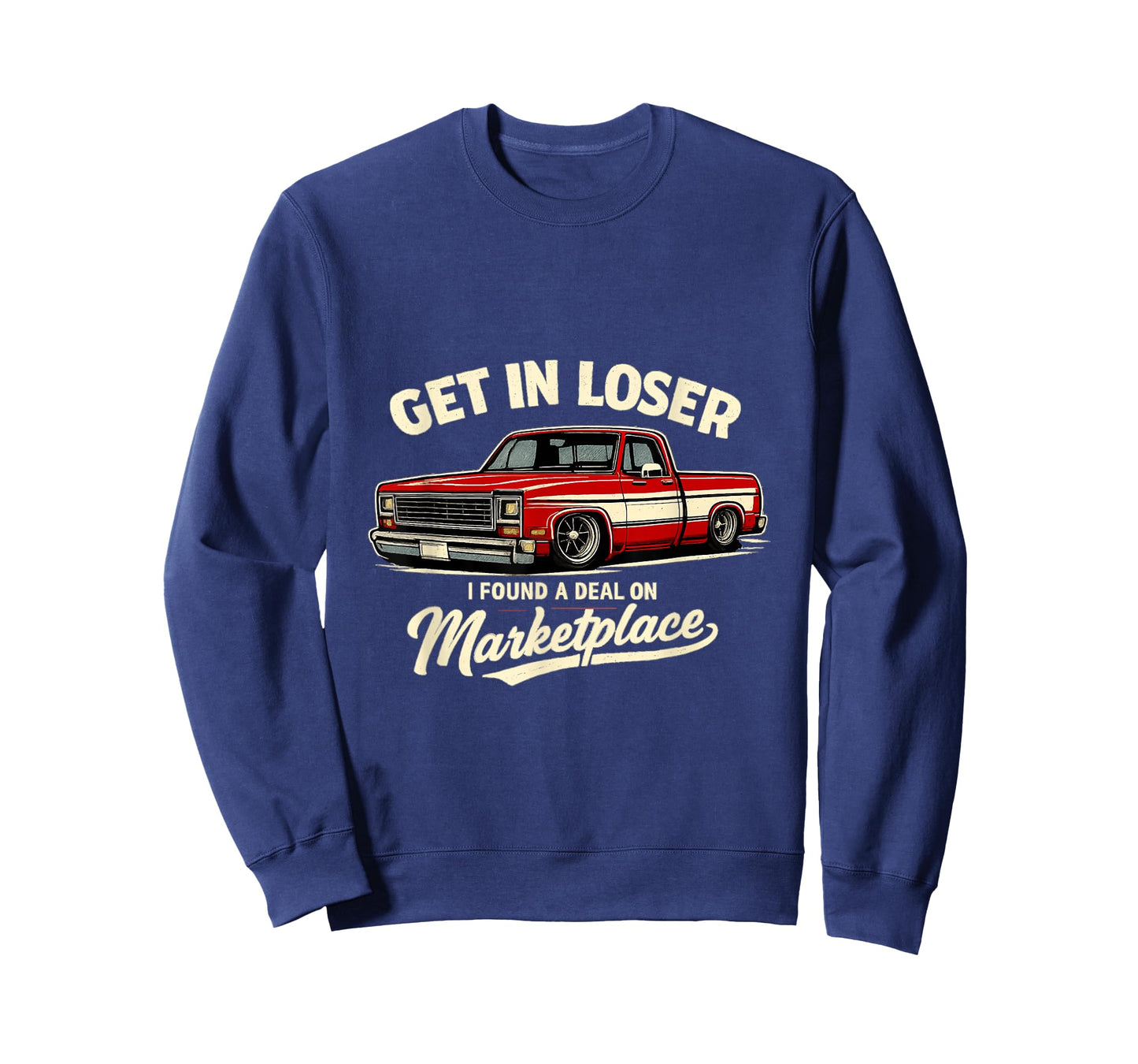 Get in Loser I Found A Deal On Marketplace Meme T-Shirt