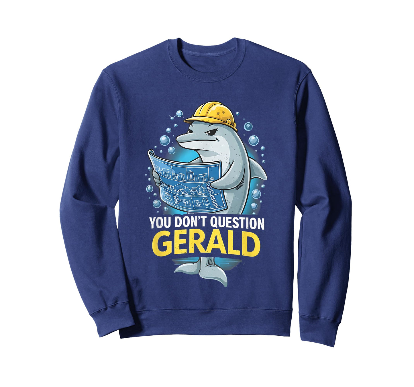 You Don't Question Gerald Funny T-Shirt