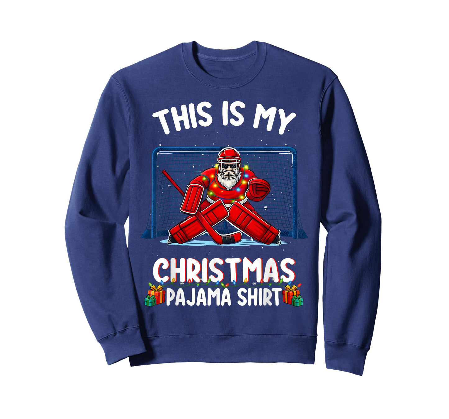 This is My Christmas Pajama Hockey Goalie Santa Sport Pajama T-Shirt