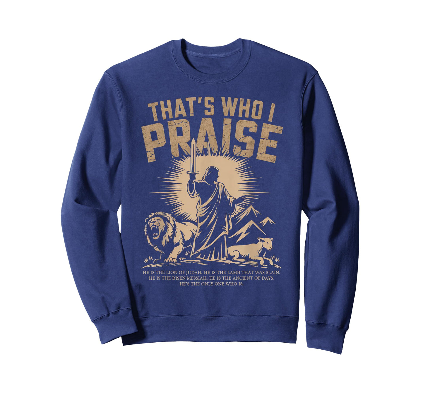 That's Who I Praise Tshirt Jesus Christian Lake God Church T-Shirt
