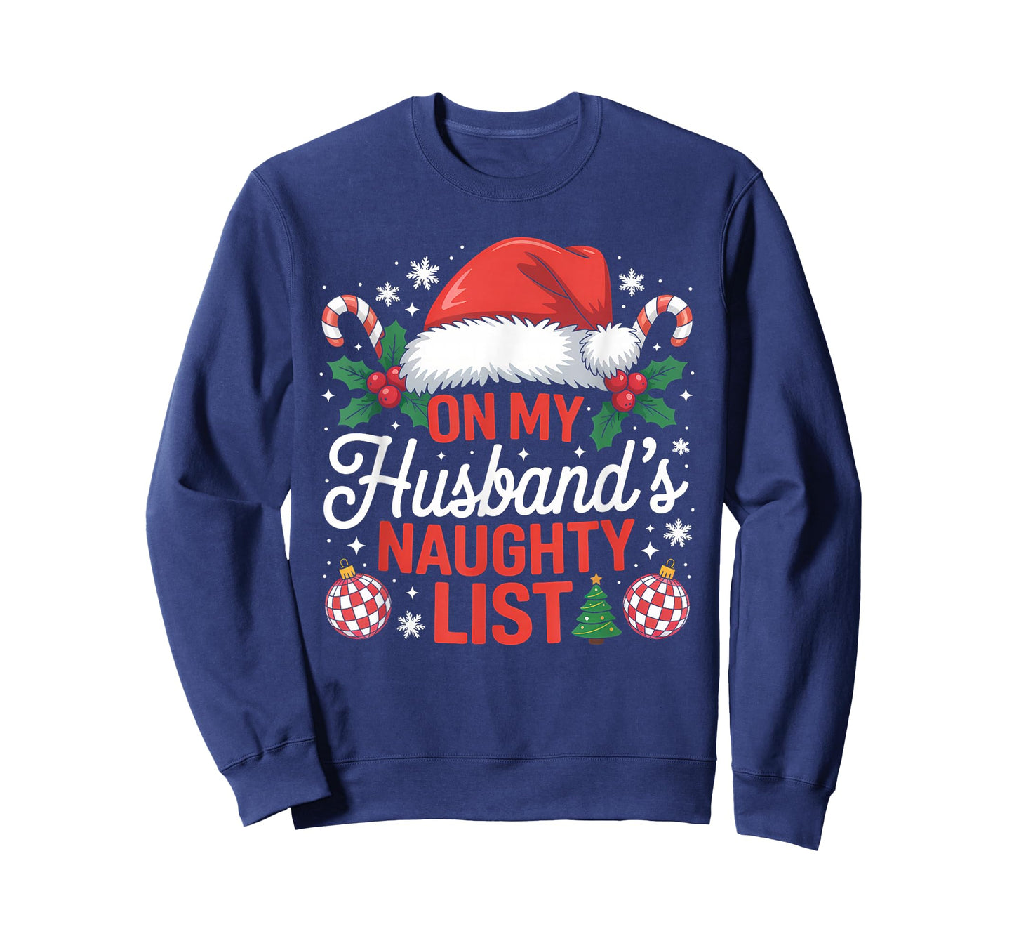 On My Husbands Naughty List Christmas T-Shirt