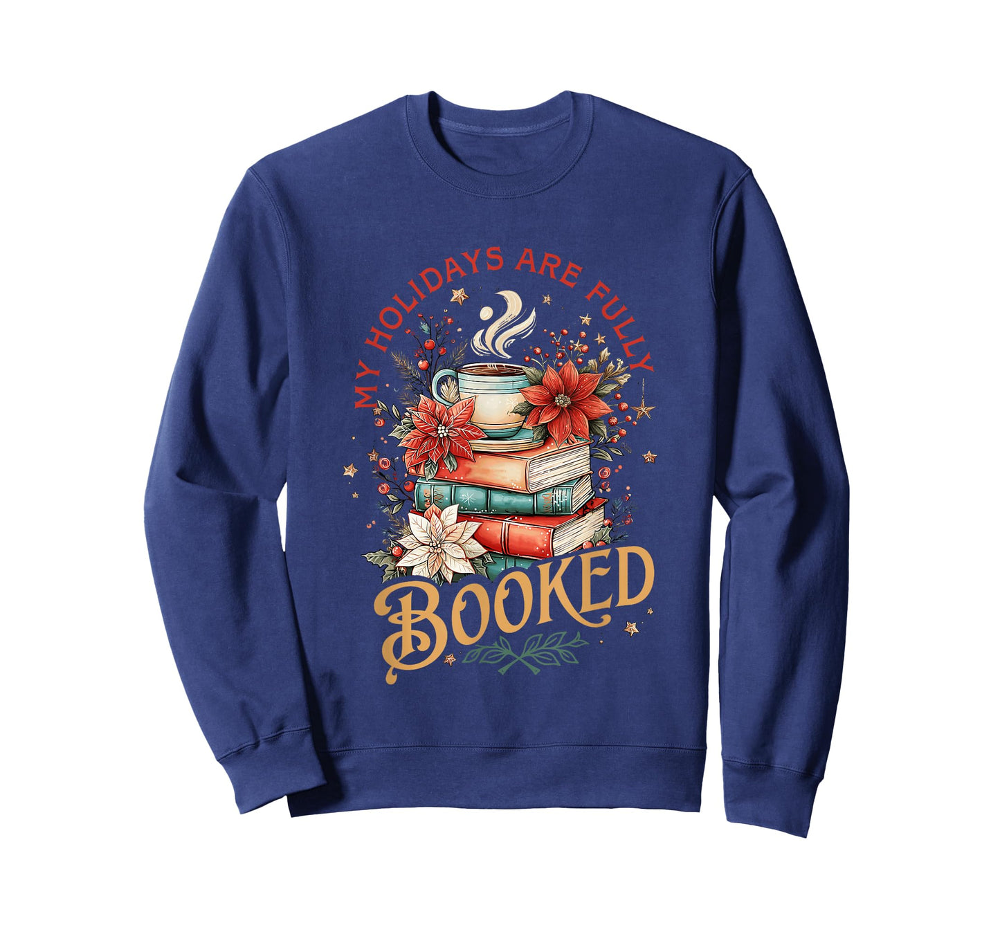 My Holidays are Fully Booked Coffee Lovers T-Shirt