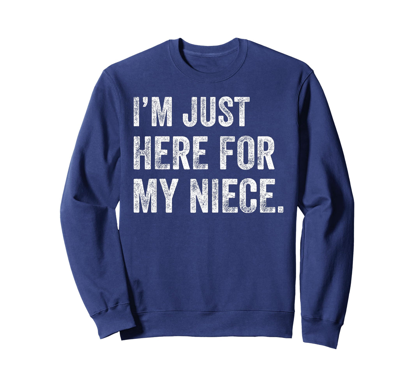 I'm Just Here for My Niece Funny Aunt Life Auntie T-Shirt