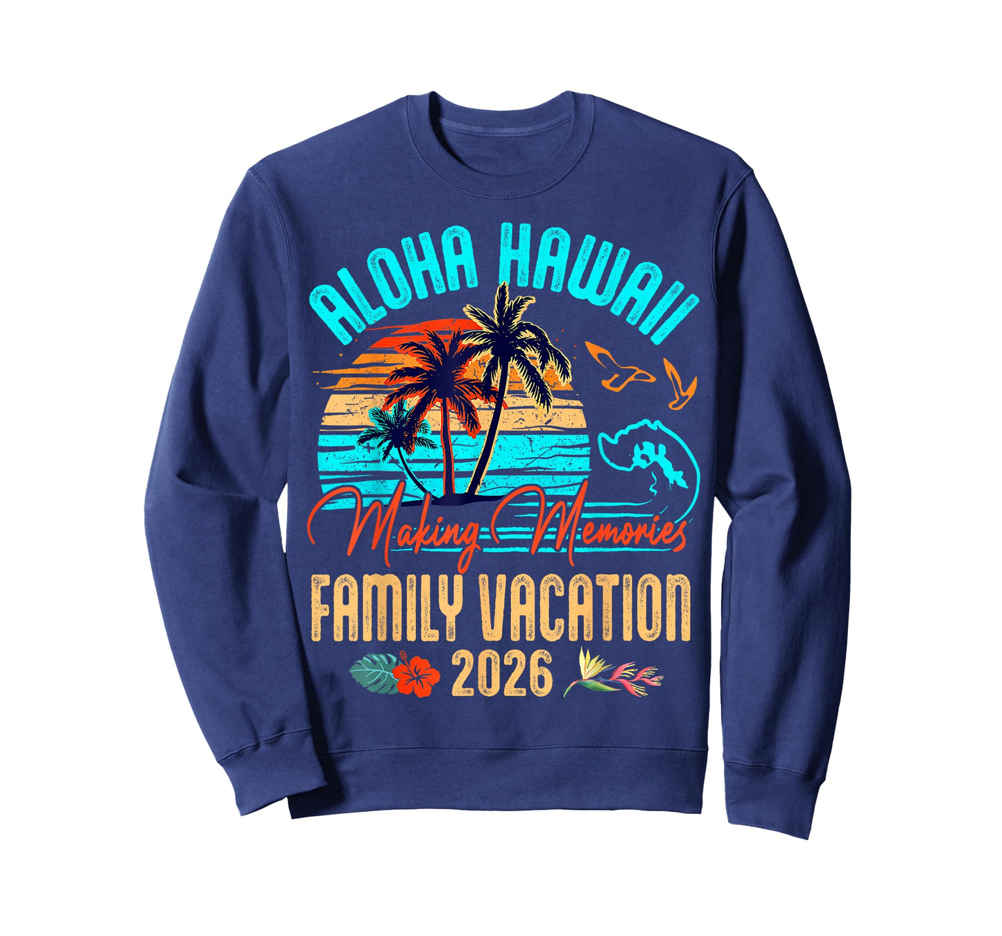 Family Aloha Hawaii Vacation 2026 Making Memories Summer T-Shirt