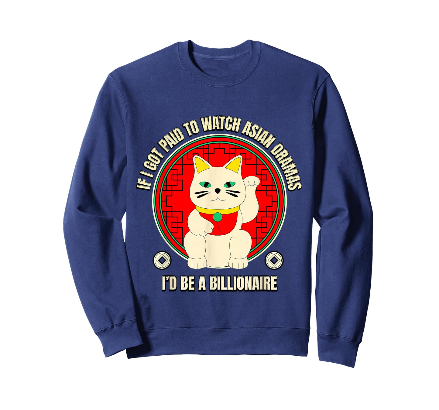 Got Paid to Watch Asian Dramas Meme T-Shirt