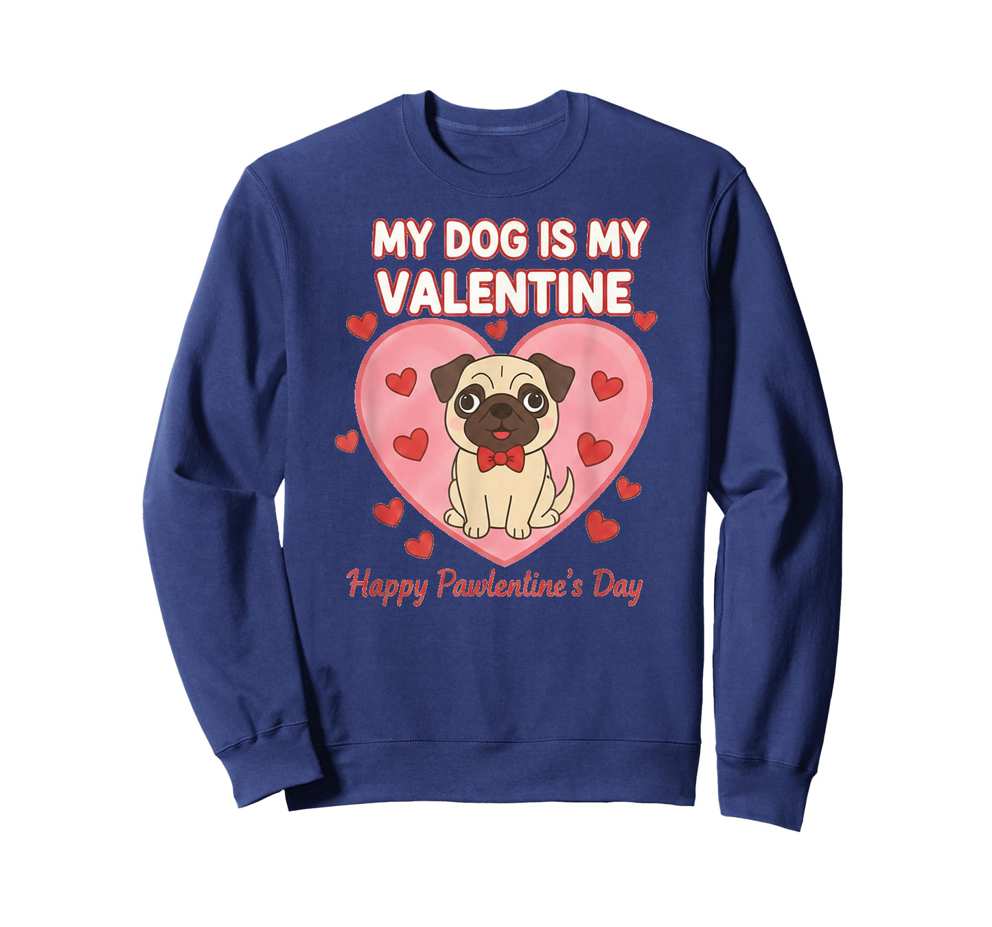 My Dog is My Valentine Shirt – Dog Lover Valentines Day Tee T-Shirt