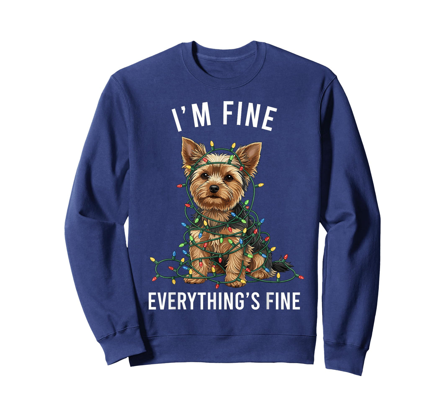 Yorkshire Terrier Christmas I'm Fine Everything is Fine T-Shirt
