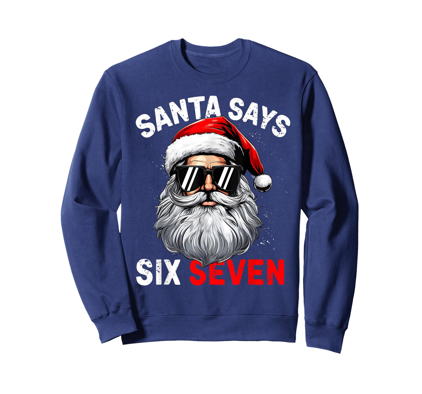 Santa Says Six Seven 6 7 Gen Z Alpha Meme Slang Christmas T-Shirt