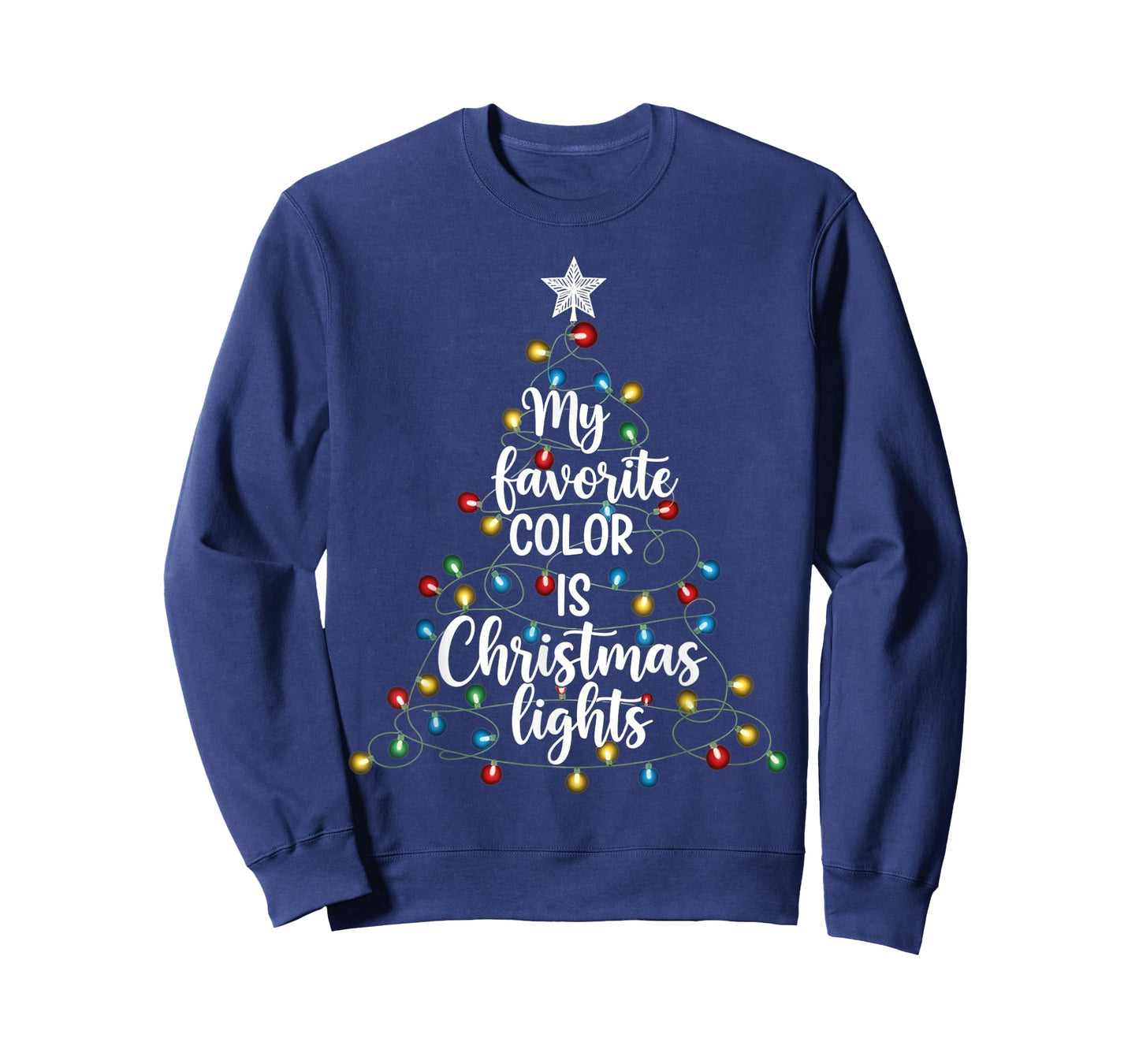 My Favorite Color is Christmas Lights Funny Xmas Family T-Shirt