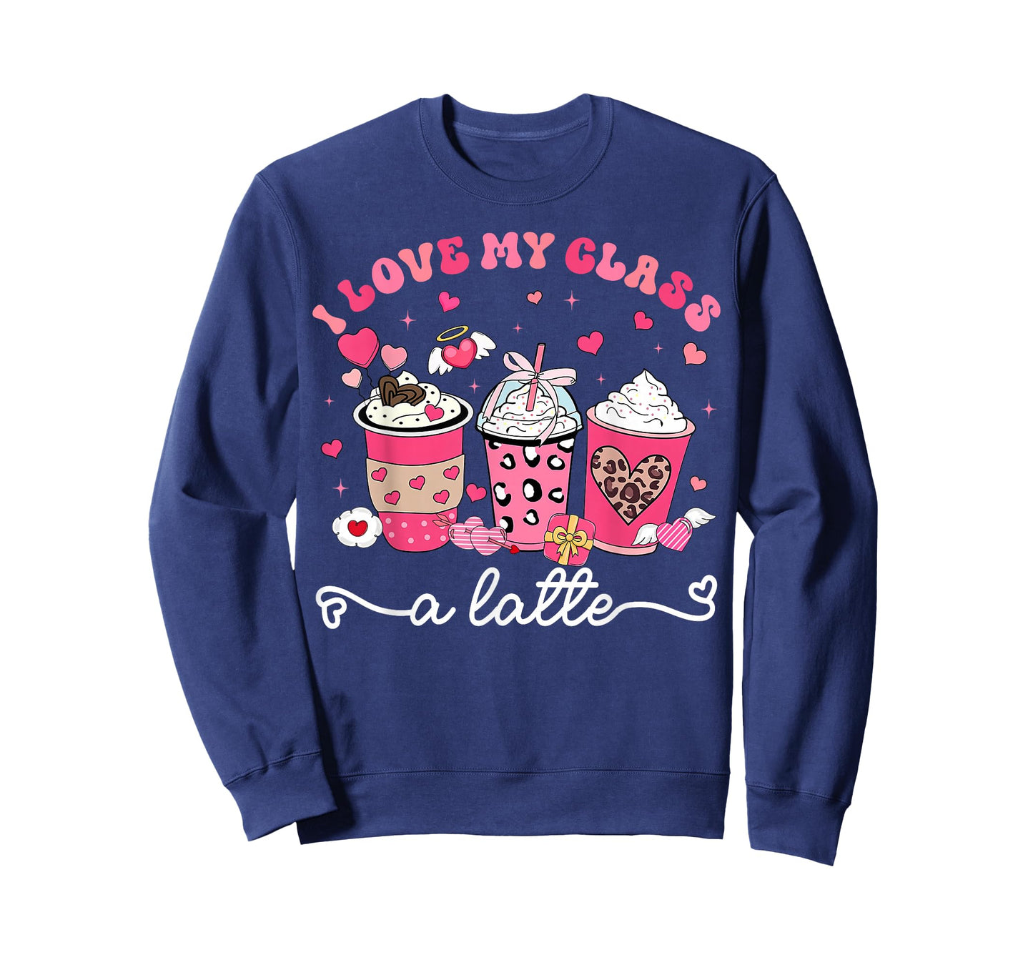 I Love My Class A Latte Valentine Teacher Girl Women Kid T-Shirt