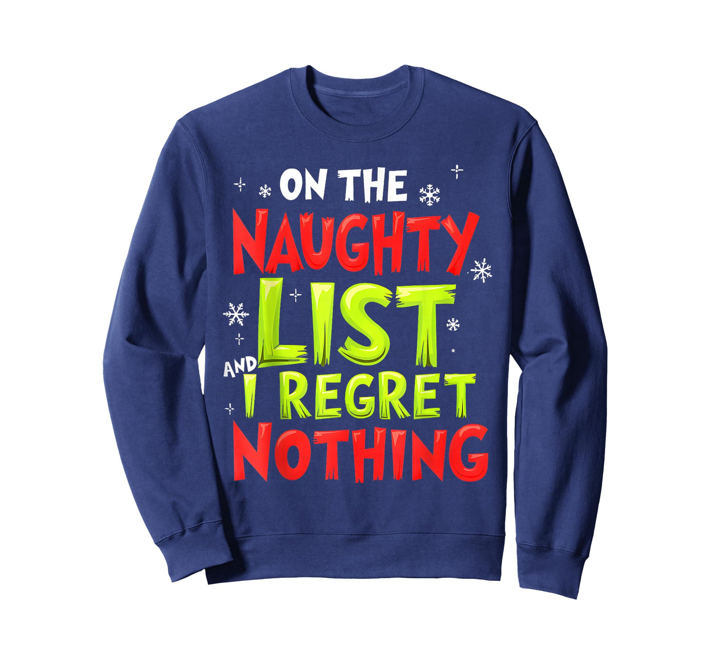 Funny On The List of Naughty and I Regret Nothing Christmas T-Shirt