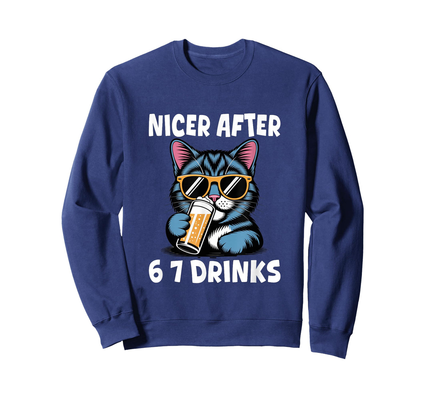 Nicer After 6 7 Drinks Drunk Cat Adult Humor Funny 67 Meme T-Shirt