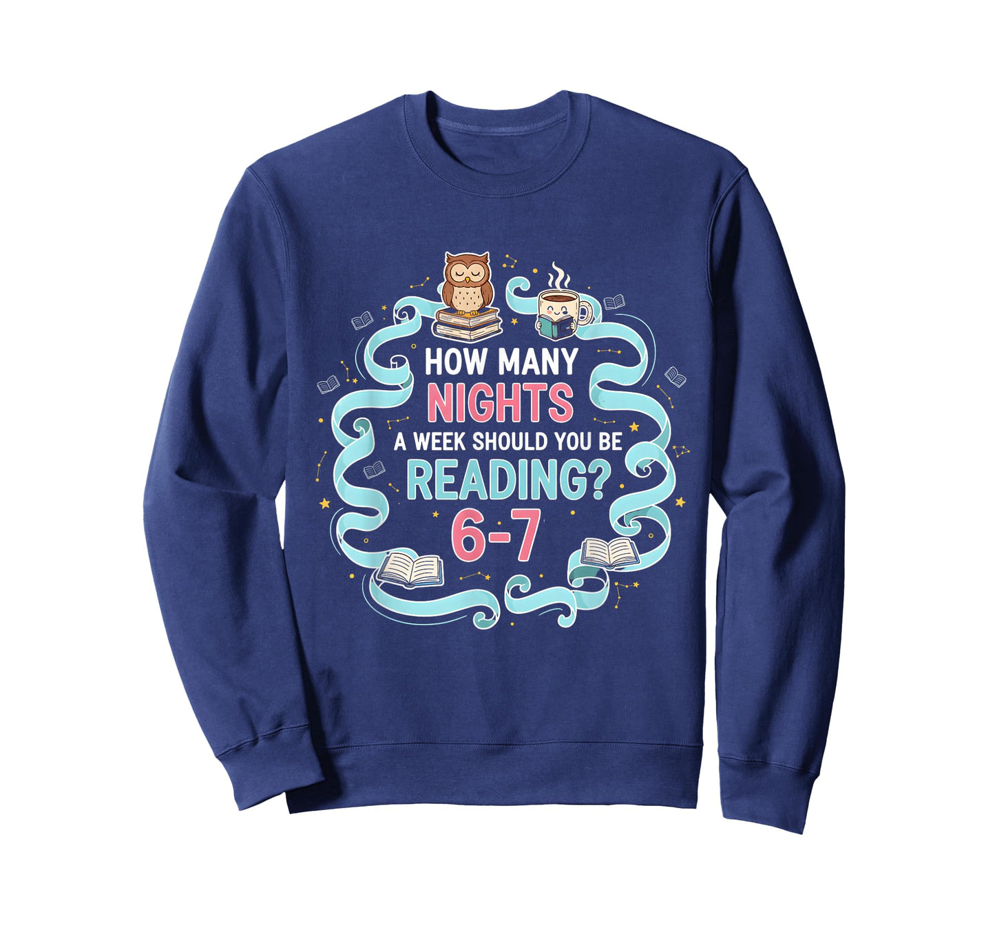How Many Nights A Week Should You Be Reading 6 7 Meme T-Shirt