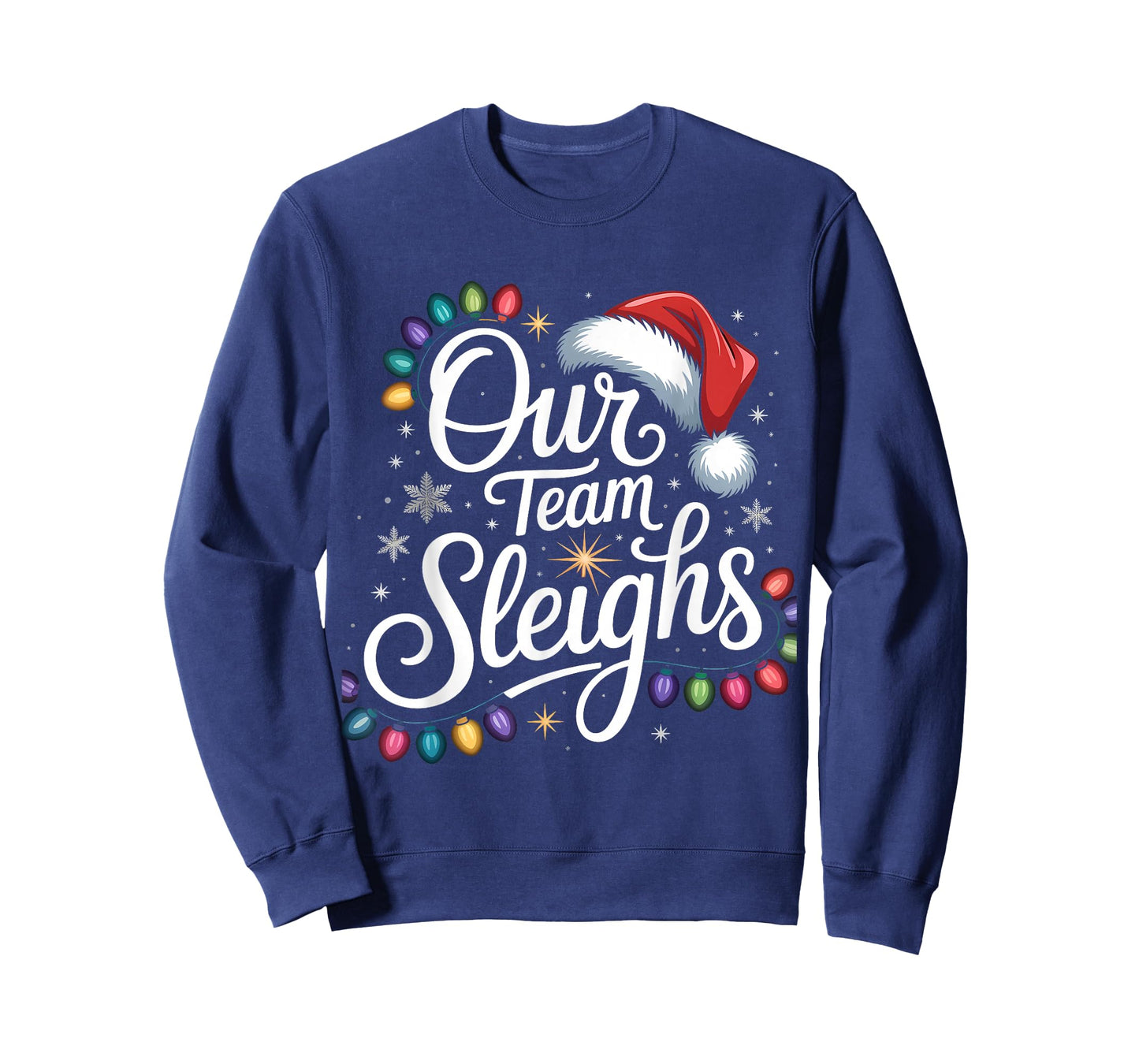 Our Team Sleighs Christmas Lights Red Santa Hat Xmas Family T-Shirt