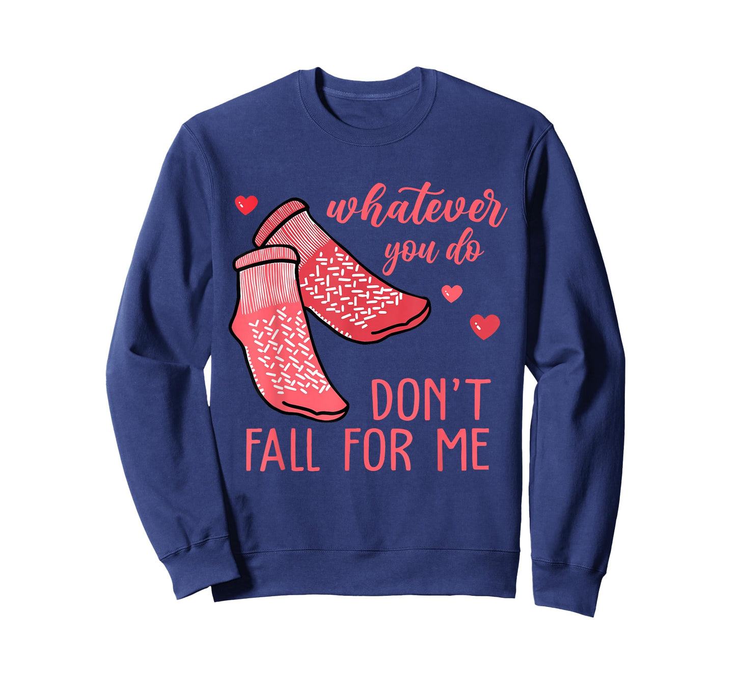 Whatever You Do Don't Fall for Me RN PCT CNA Nurse Valentine T-Shirt