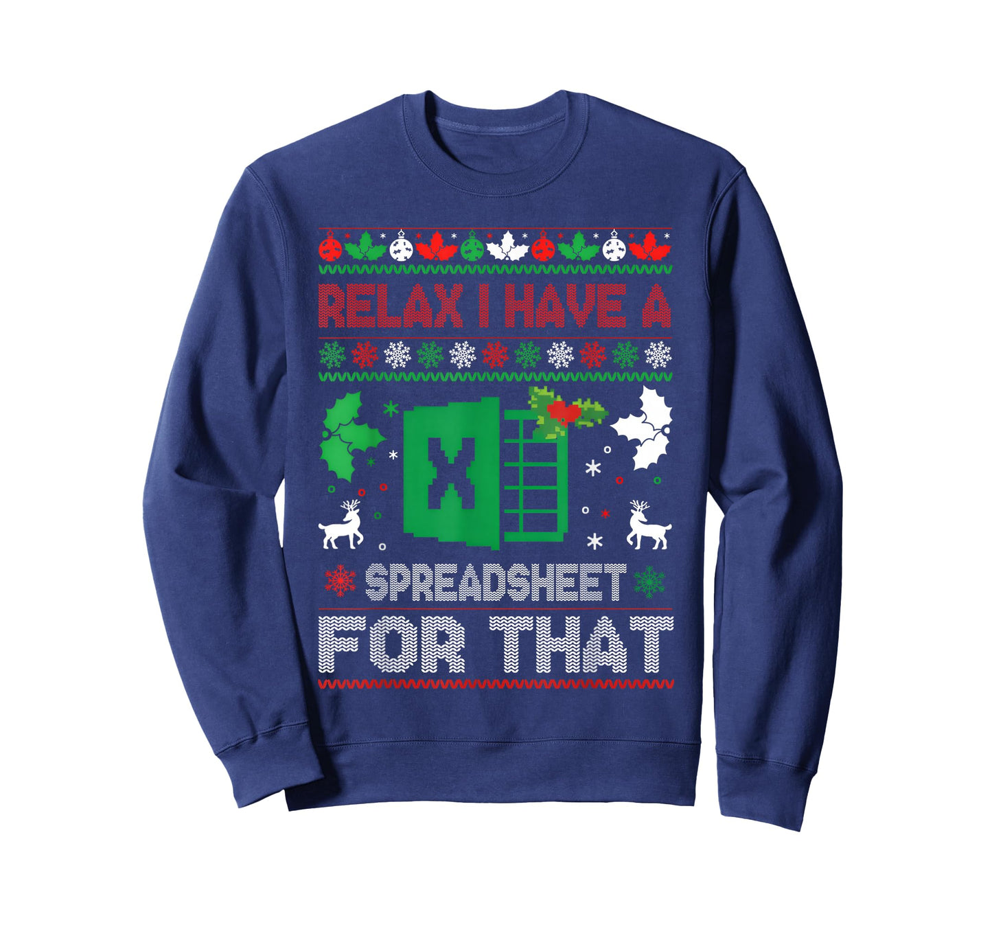 Christmas Accountant Relax I Have A Spreadsheet for That T-Shirt