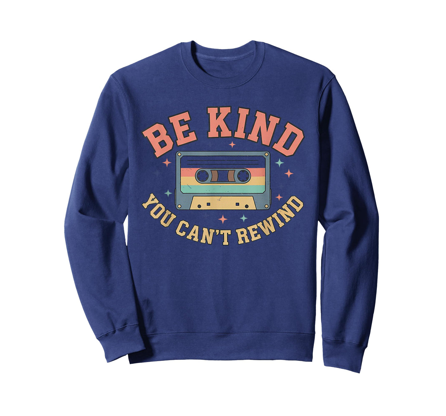 Be Kind You Can't Rewind Positive Kindness Retro Be Kind T-Shirt