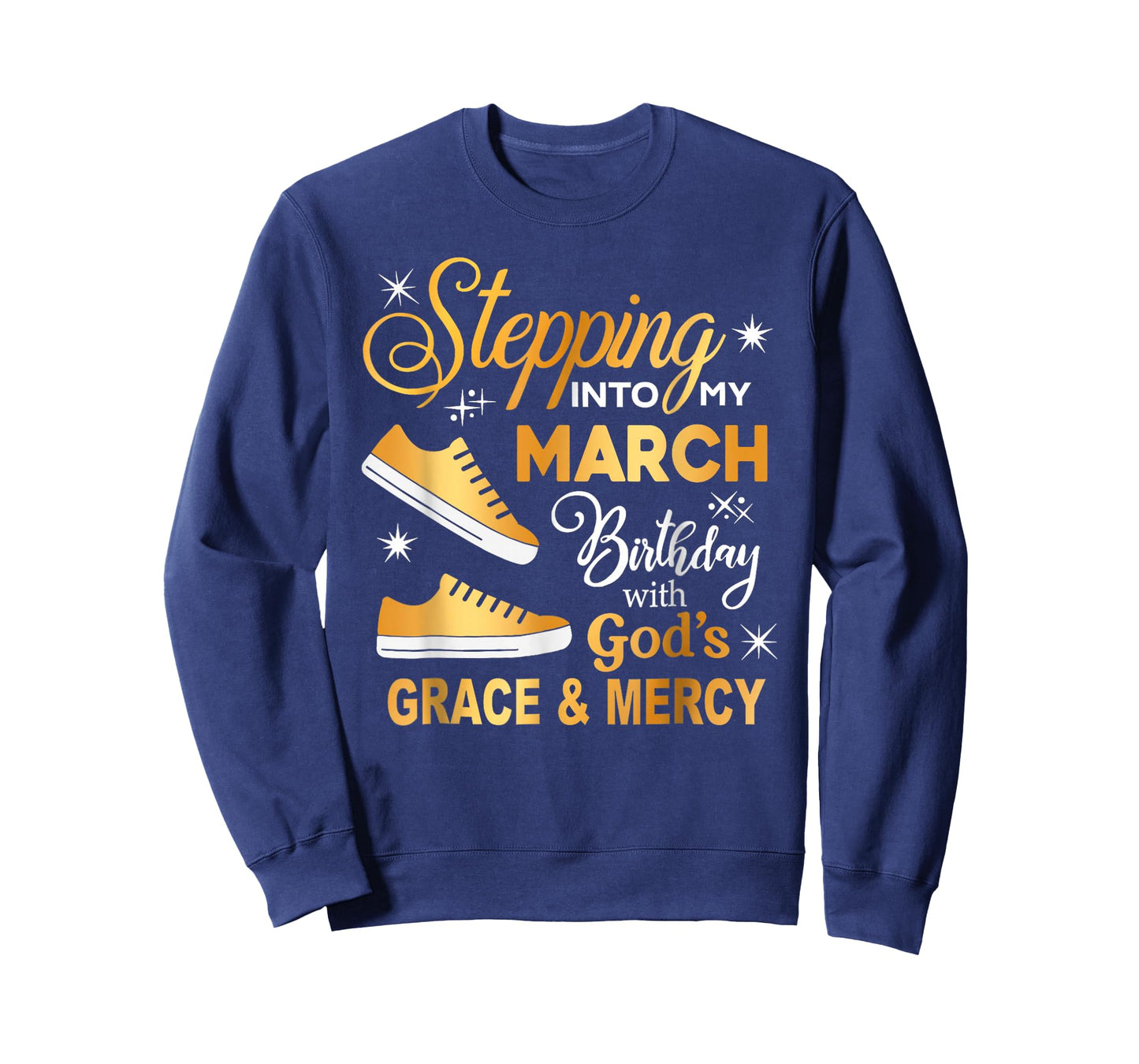Stepping Into My March Birthday with God Grace Mercy Women T-Shirt