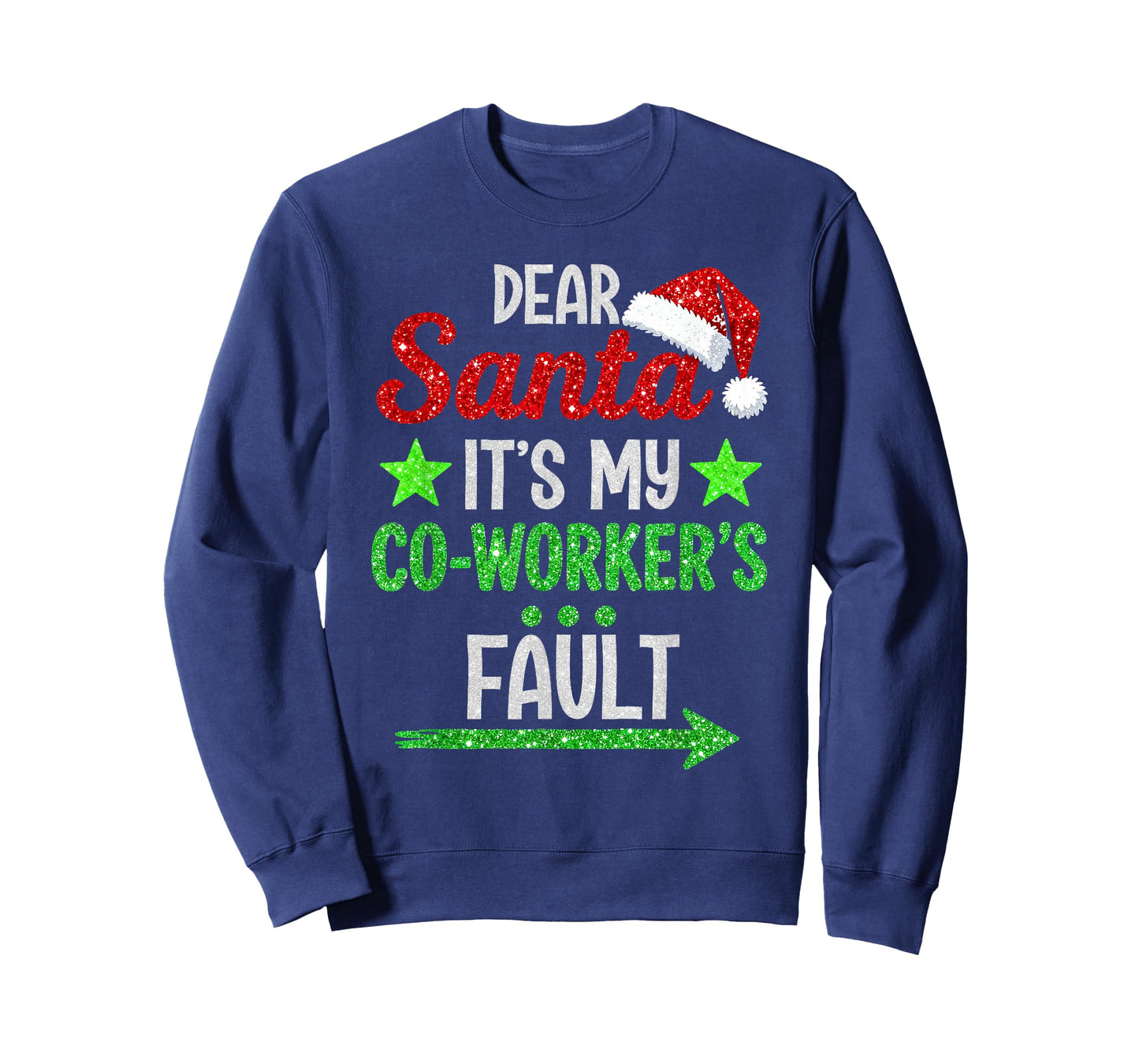 Funny Christmas Office Dear Santa It's My Coworker's Fault T-Shirt
